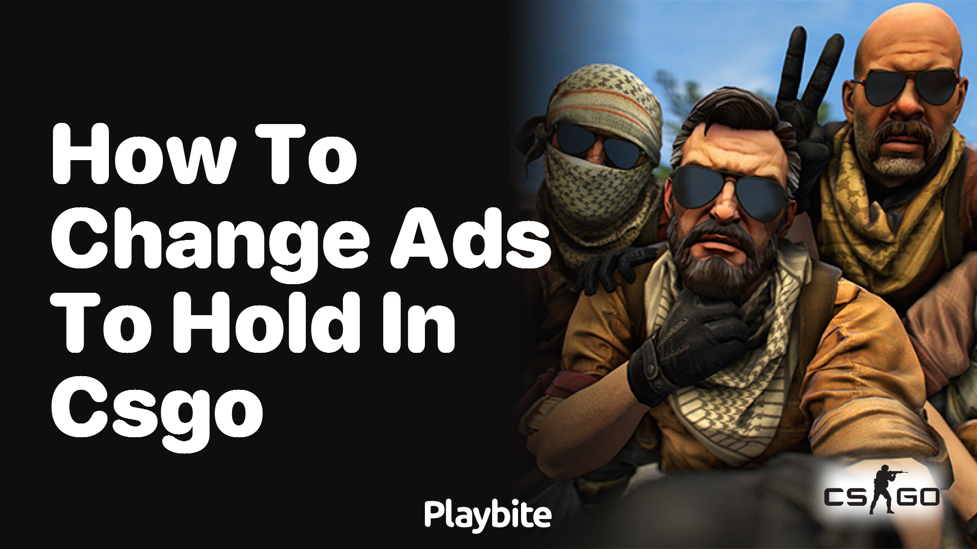 How to change ADS to hold in CS:GO?