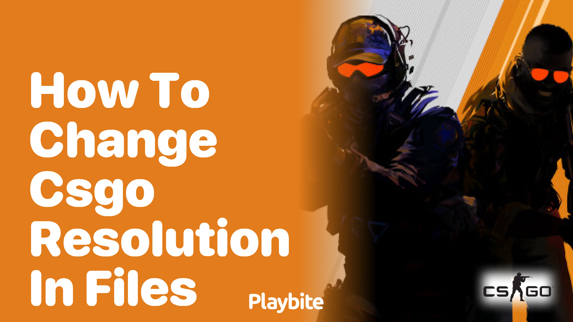 How to change CS:GO resolution in files