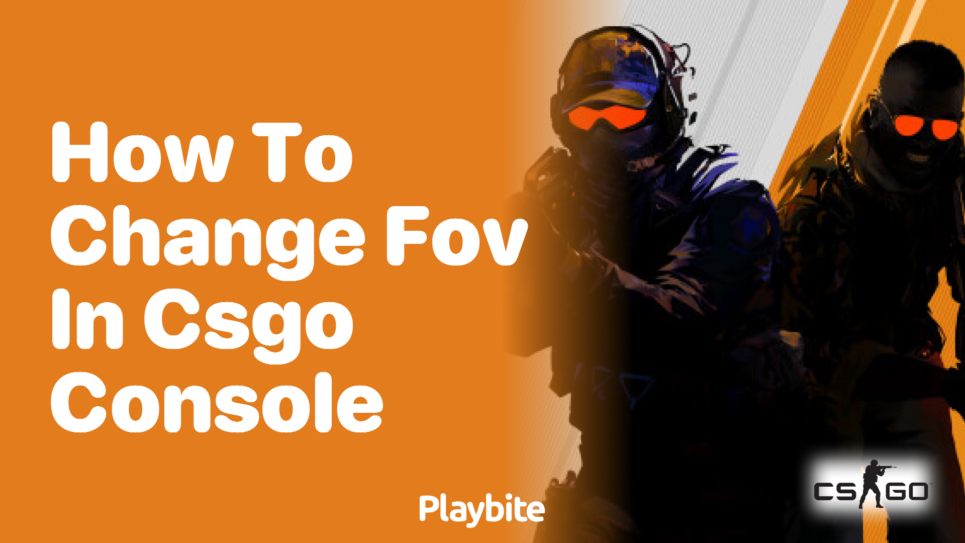 How to Change FOV in CS:GO Console