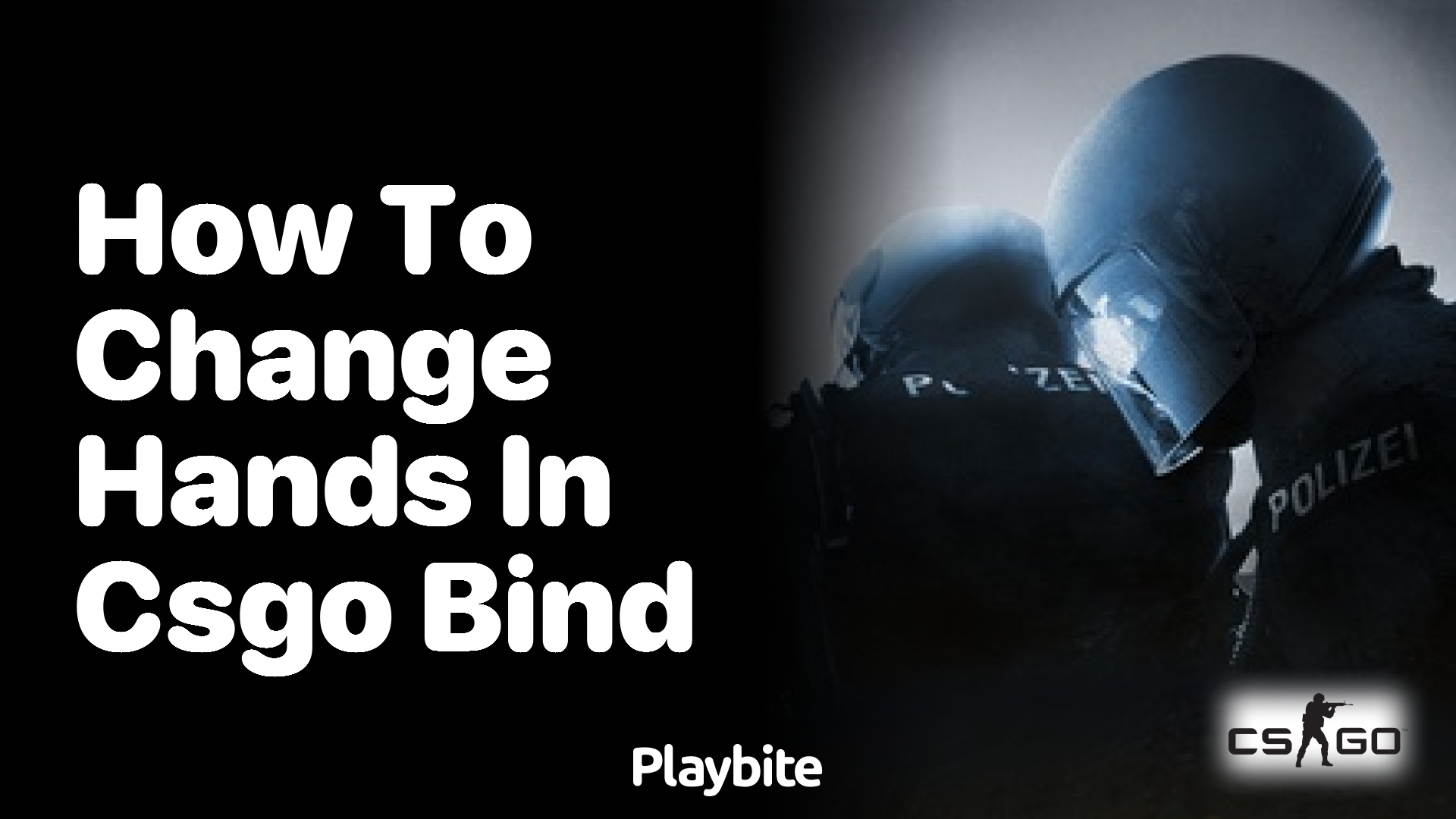 How to Change Hands in CSGO Bind