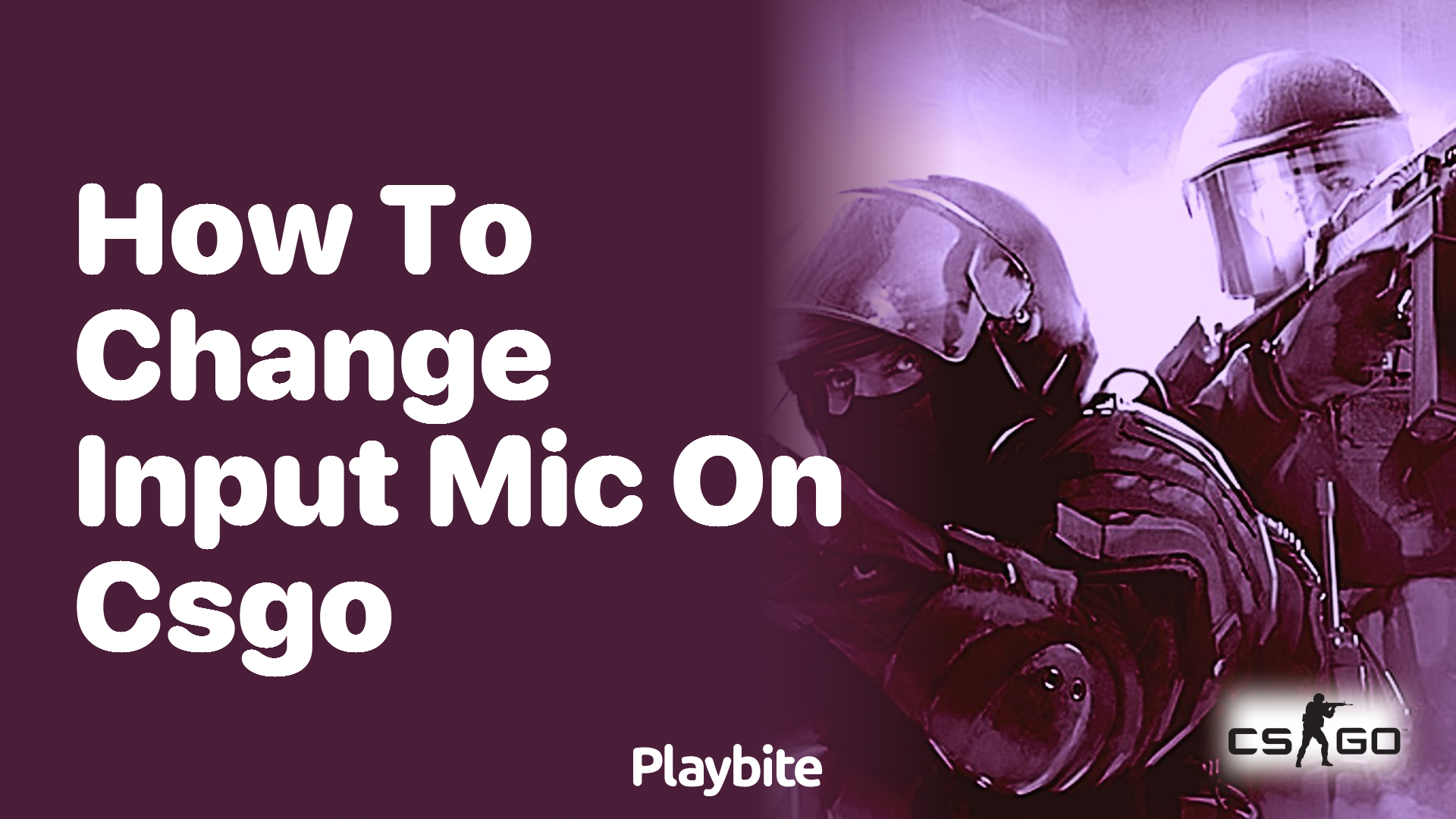 How to Change Input Mic on CS:GO