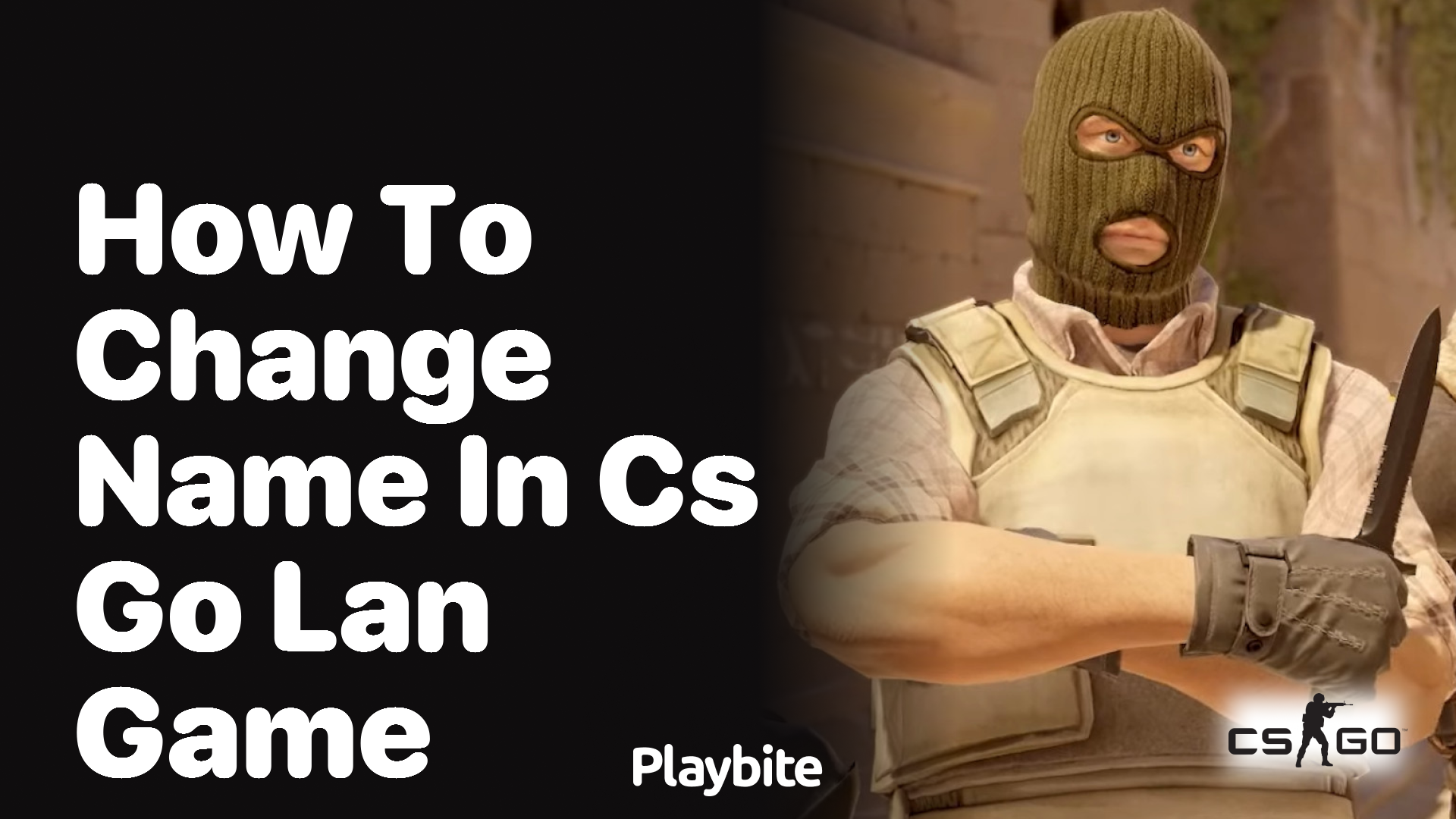 How to Change Name in CS:GO LAN Game - Playbite