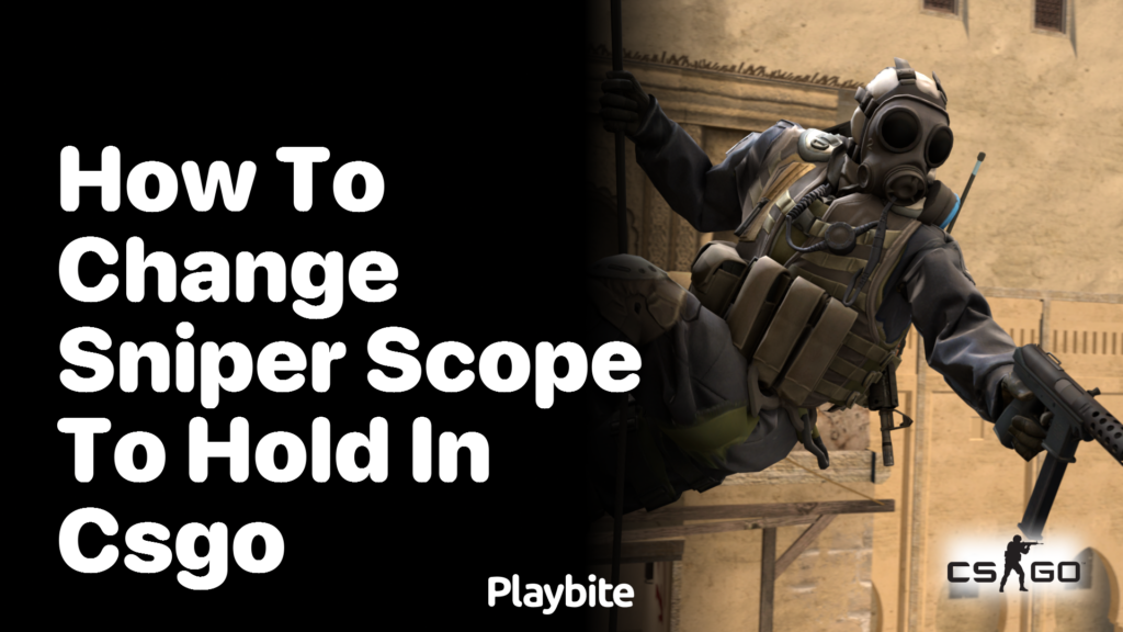 How to Change Sniper Scope to Hold in CS:GO - Playbite