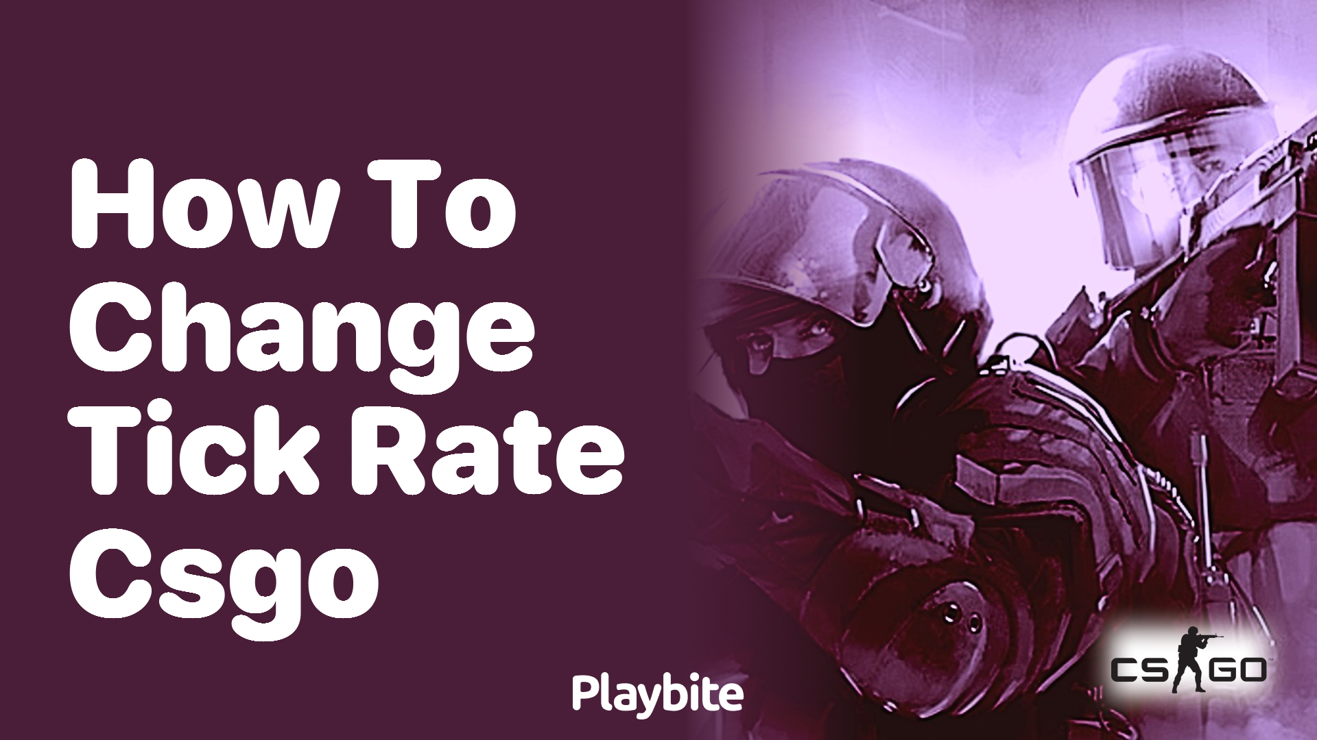 How to change tick rate in CSGO