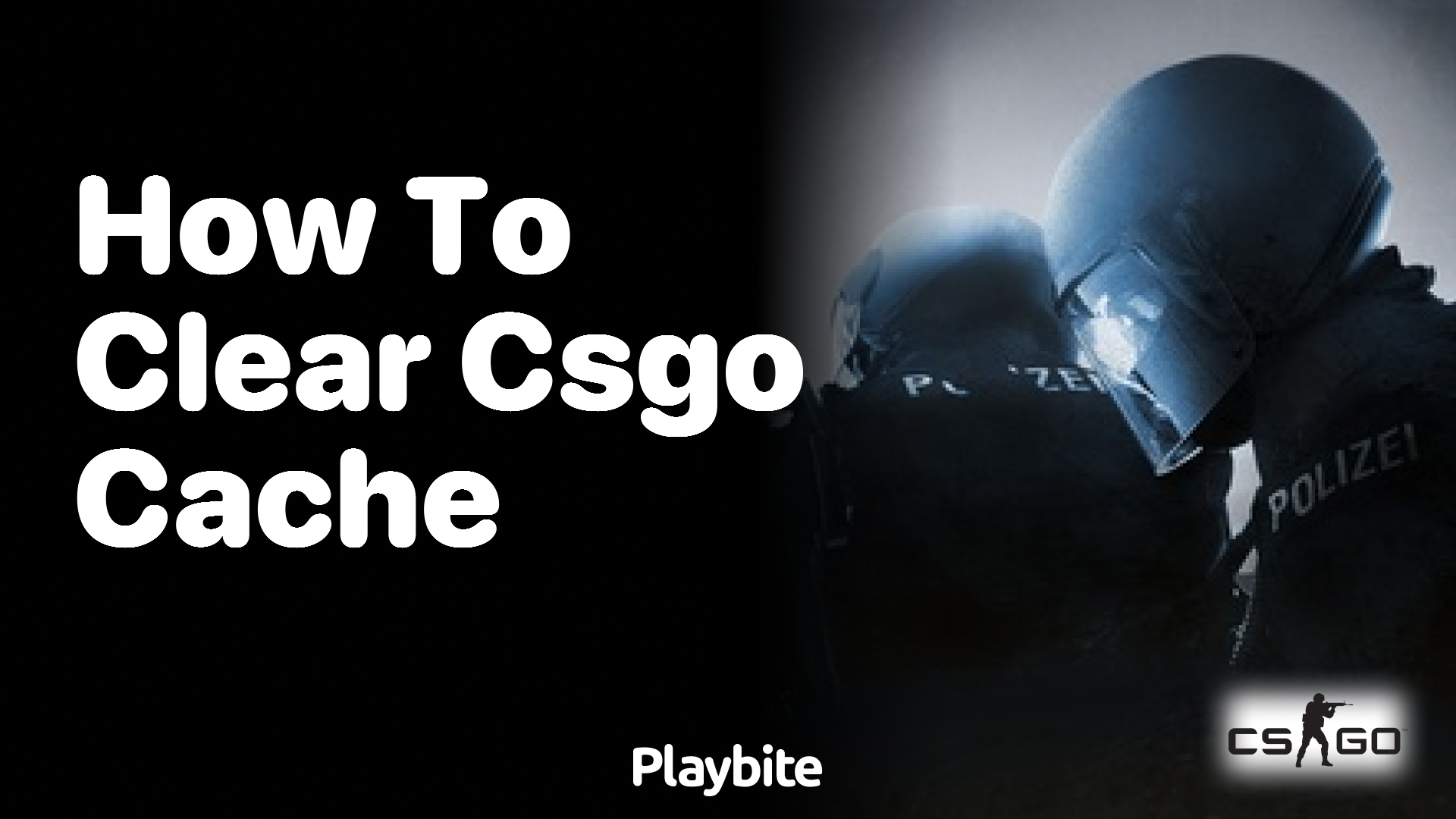 How to Clear CS:GO Cache