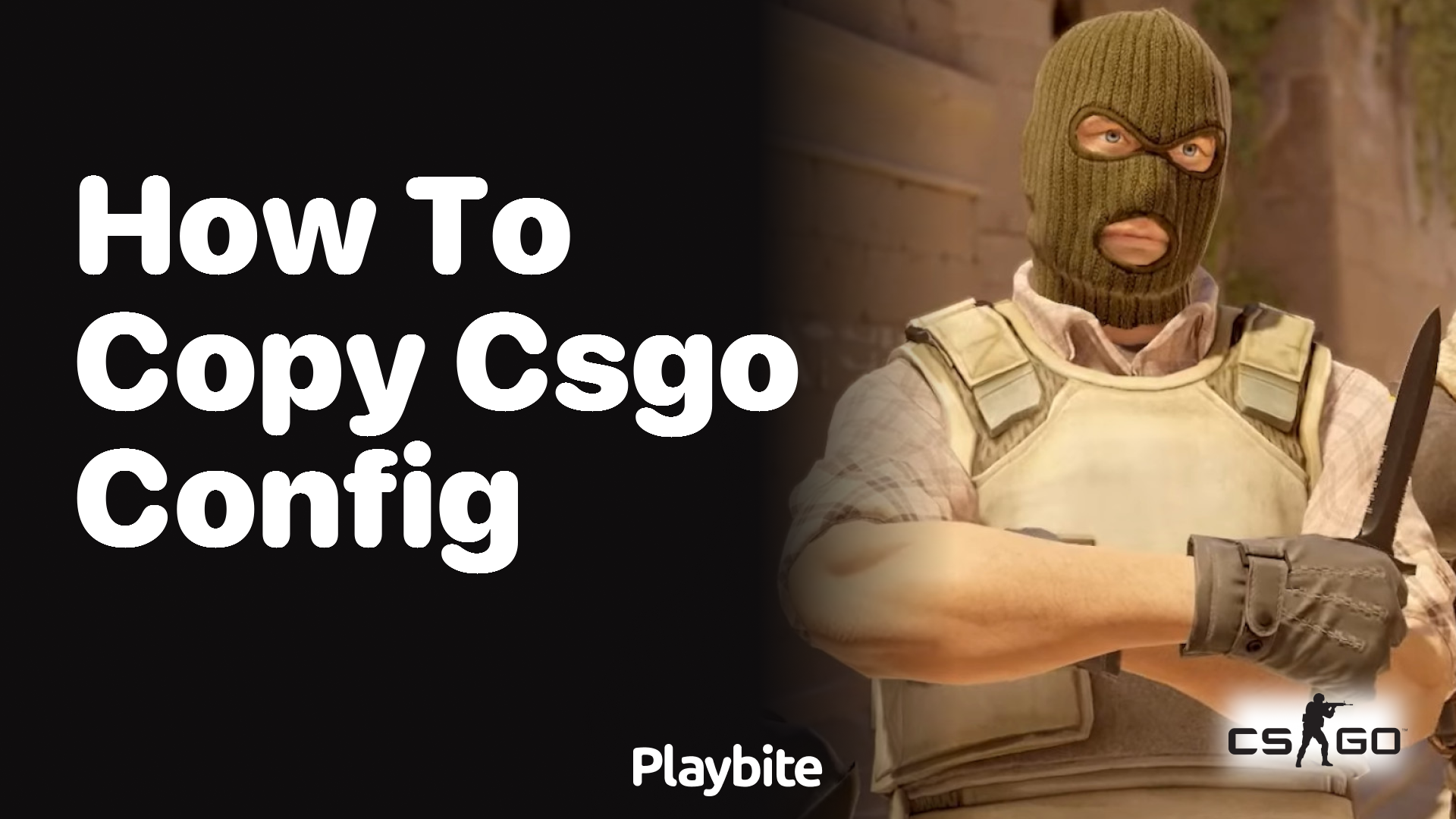 How to Copy Your CS:GO Config