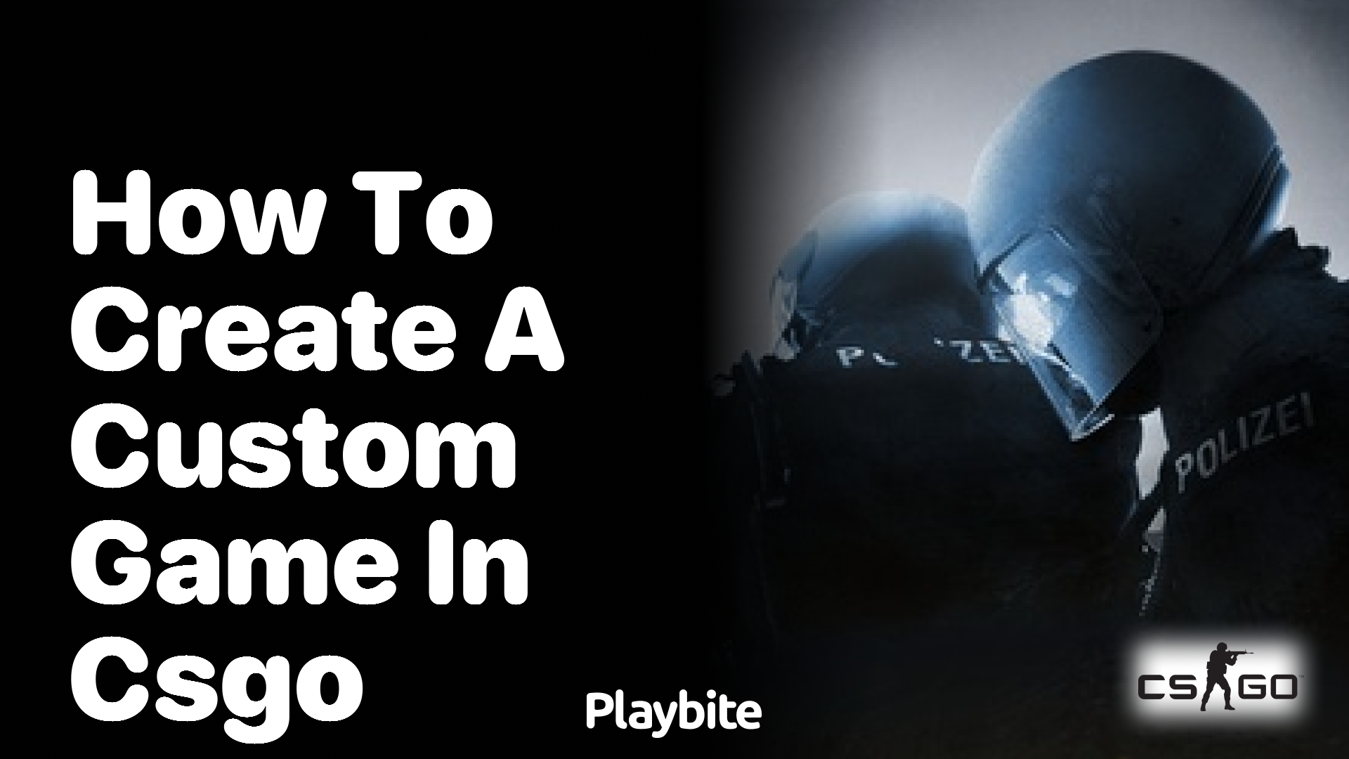 How to Create a Custom Game in CS:GO