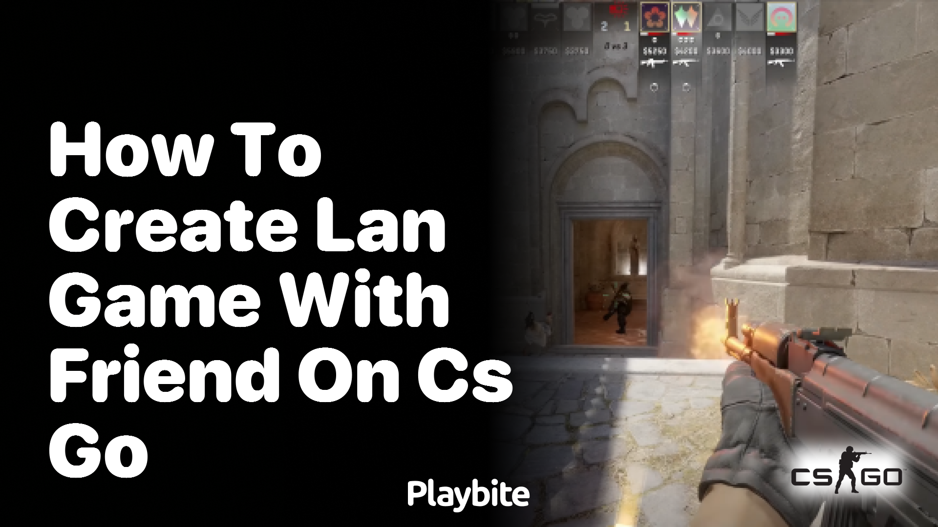 How to create a LAN game with a friend on CS:GO - Playbite