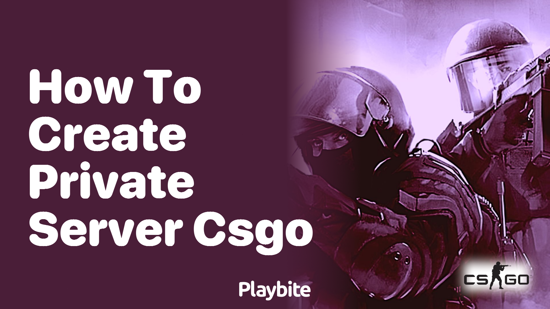 How to Create a Private Server in CS:GO