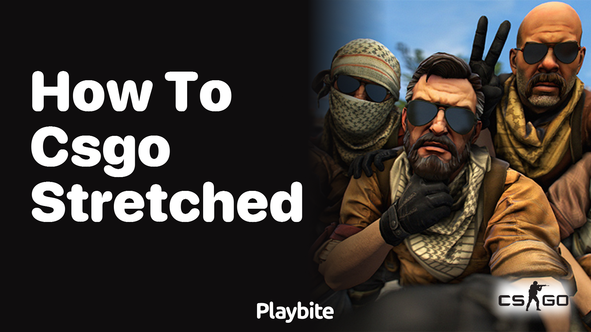 How to play CS:GO in stretched mode