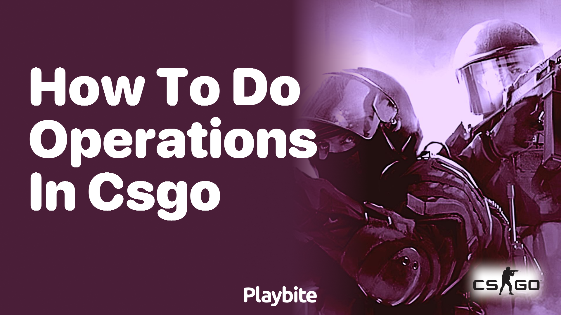 How to do operations in CS:GO