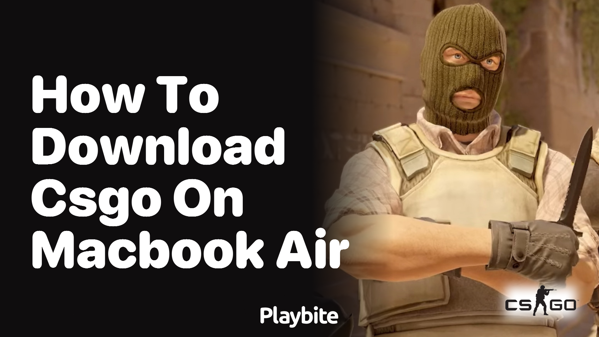 How to download CS:GO on MacBook Air