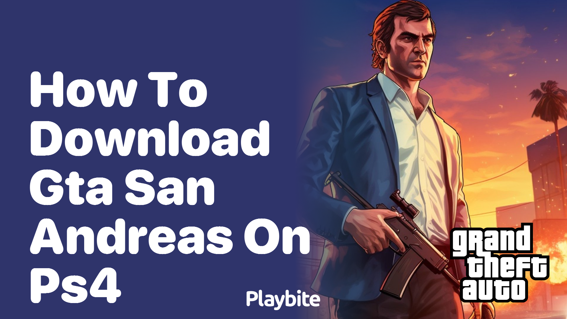 How to download GTA San Andreas on PS4 - Playbite