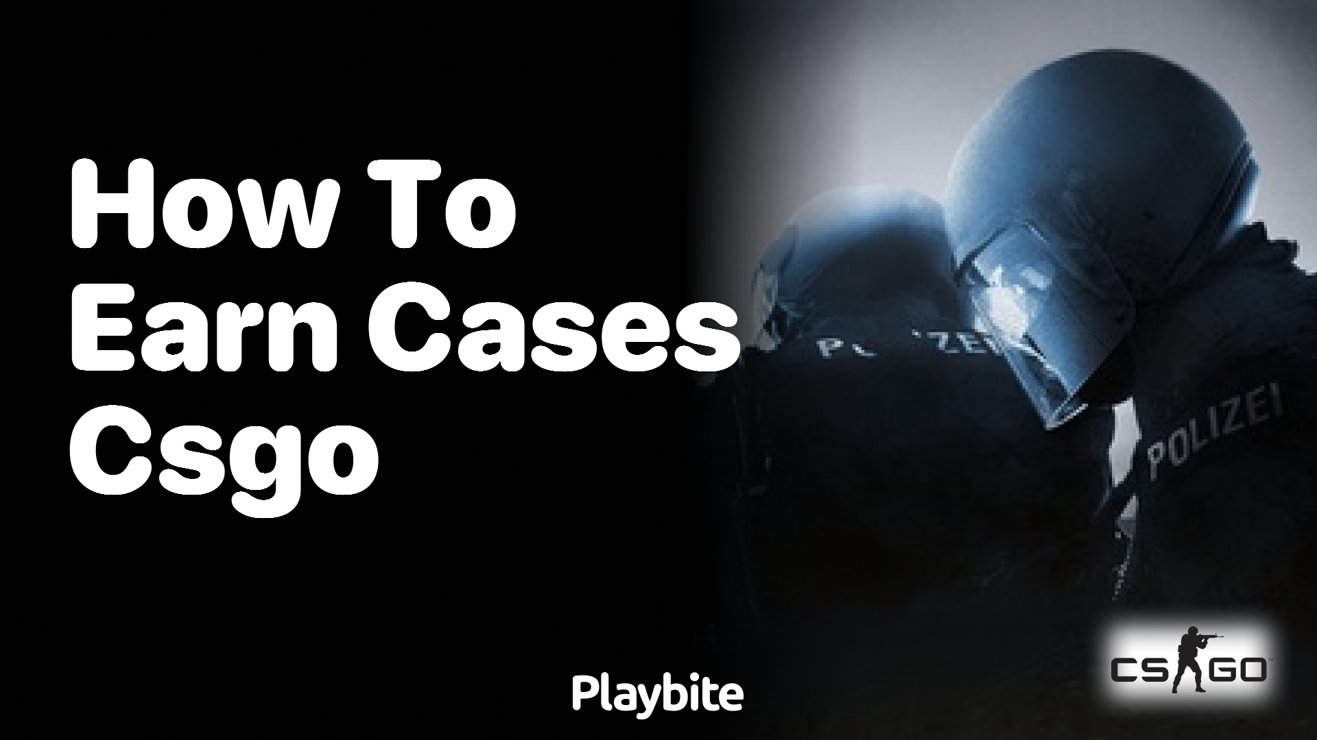 How to earn cases in CS:GO