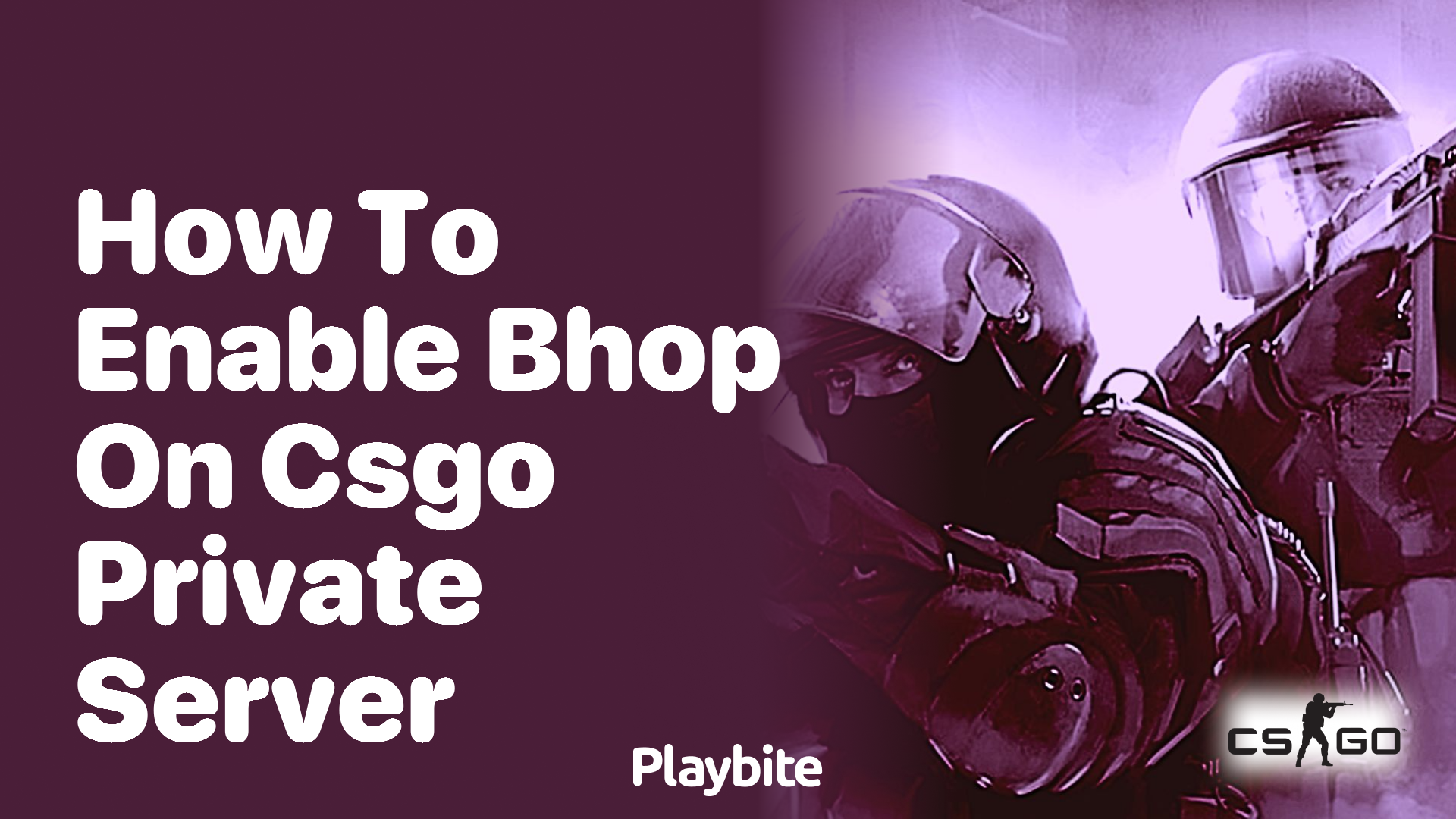 How to Enable Bhop on CS:GO Private Server - Playbite