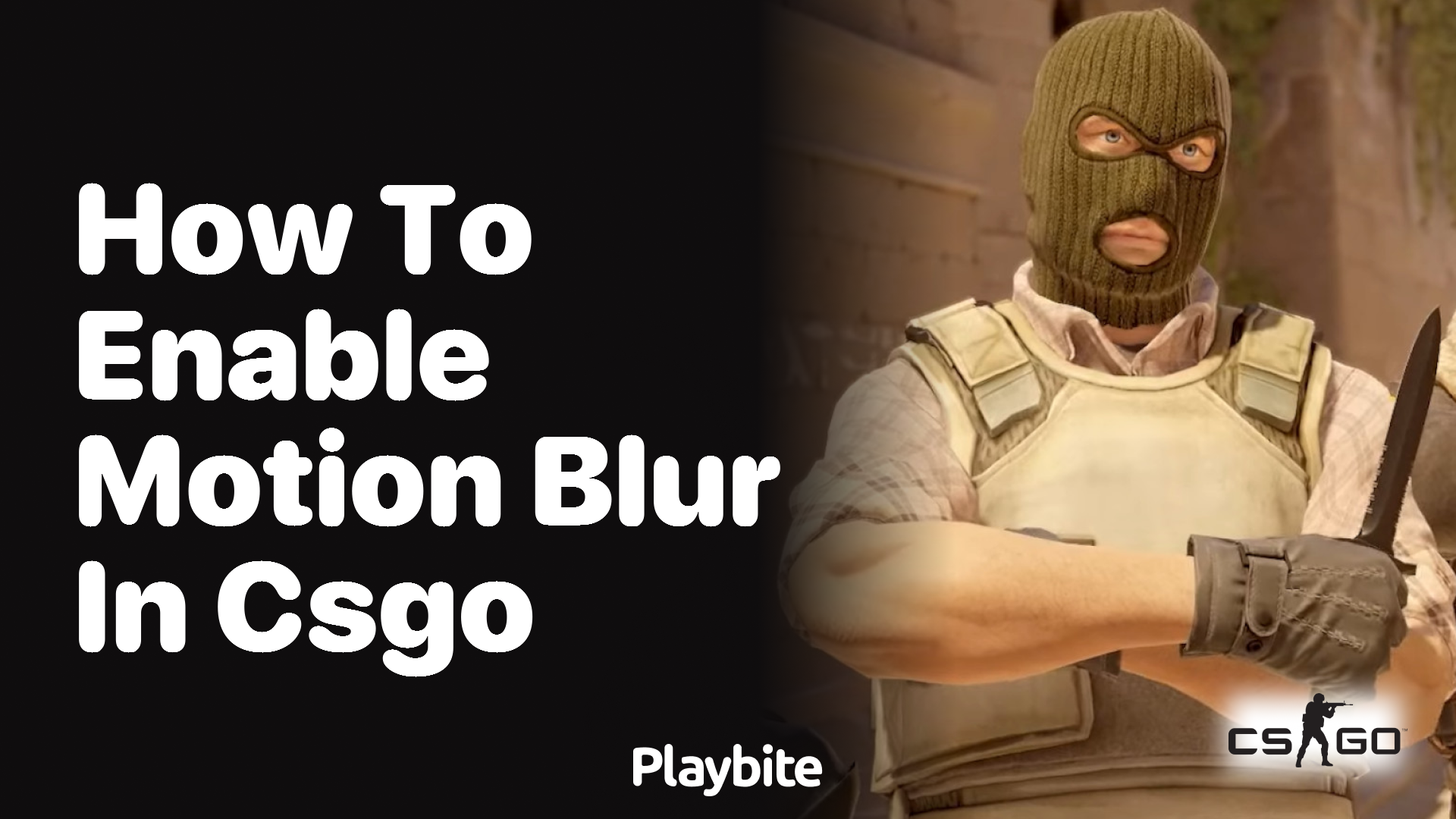 How to enable motion blur in CS:GO