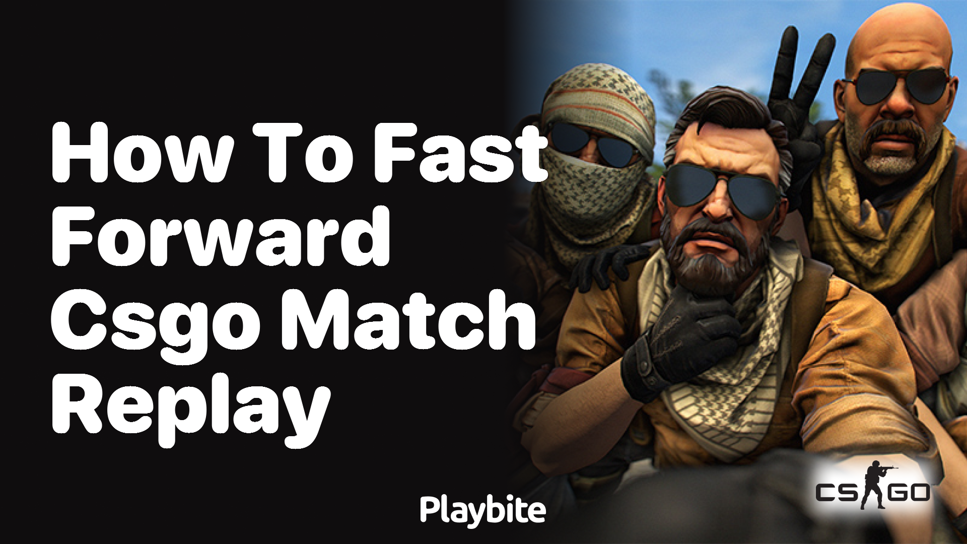 How to fast forward CS:GO match replay