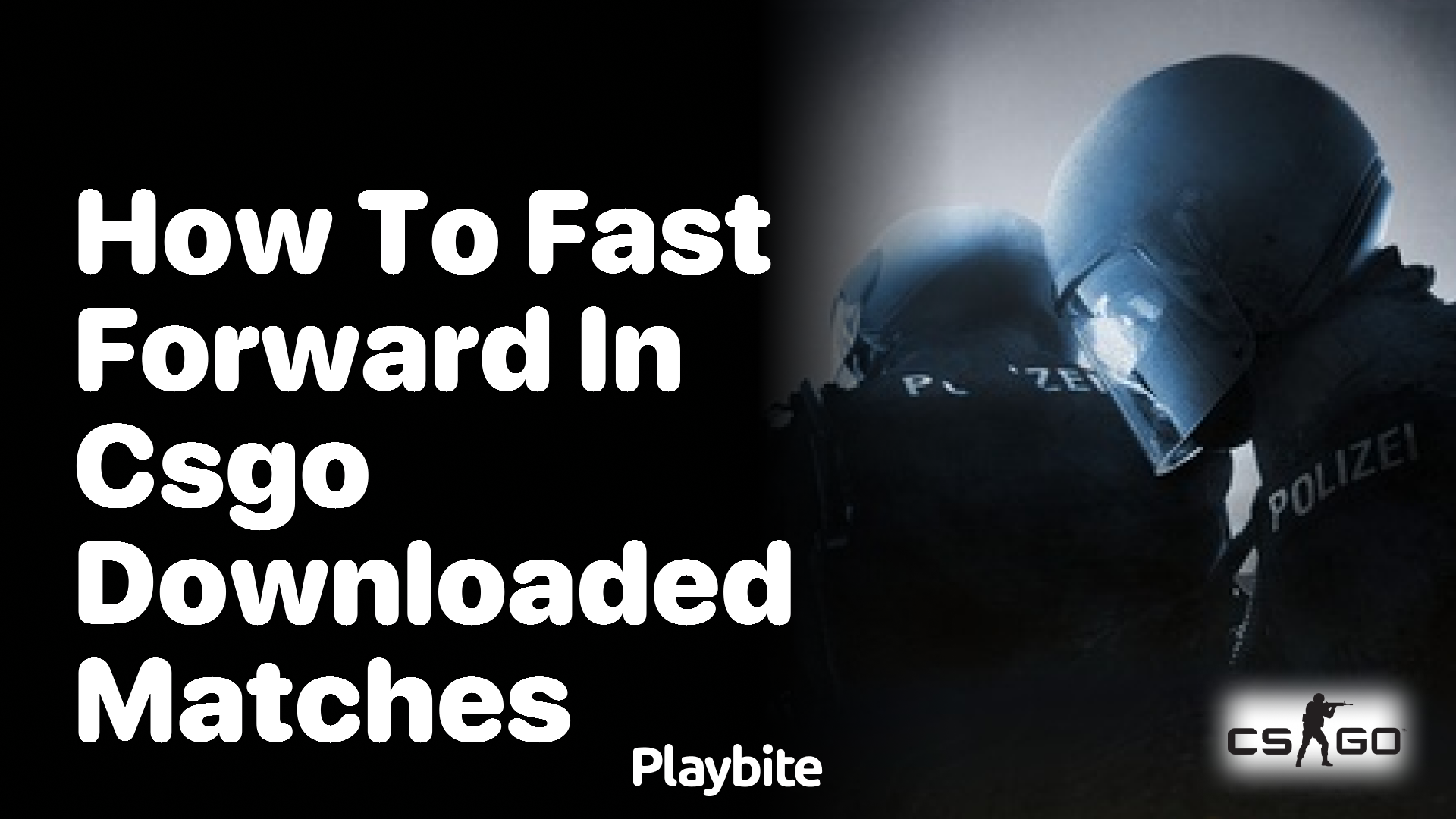 How to Fast Forward in CSGO Downloaded Matches