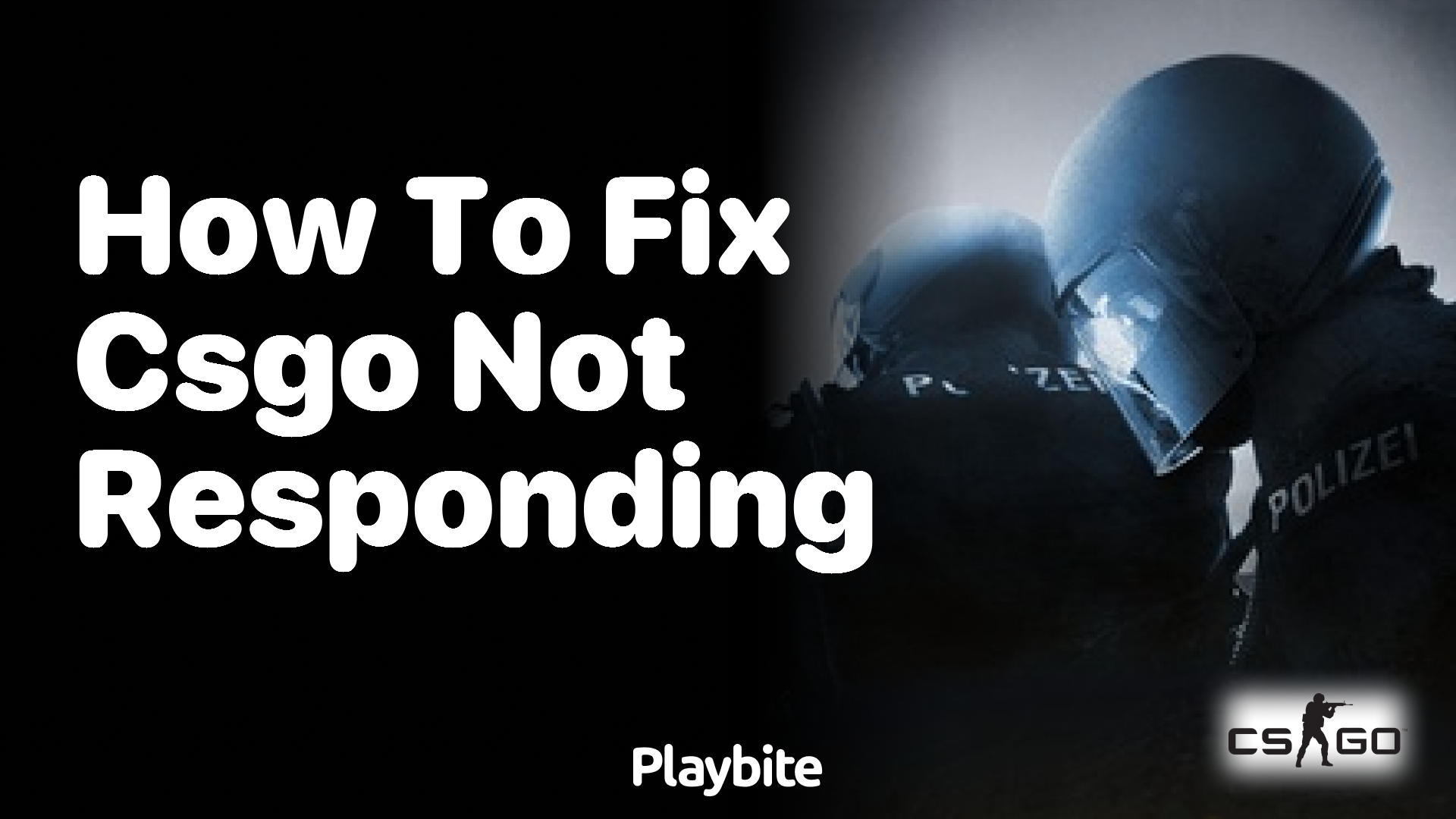 How to Fix CS:GO Not Responding