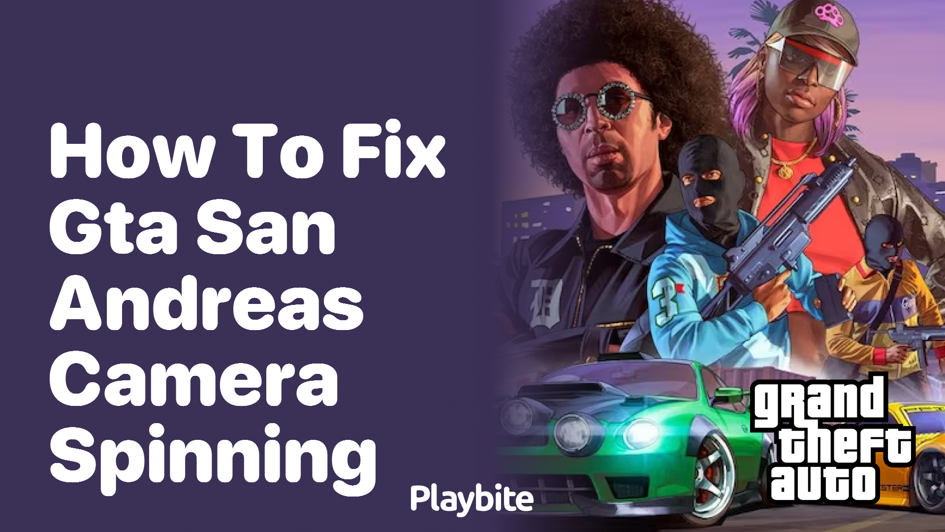 How to fix GTA San Andreas camera spinning