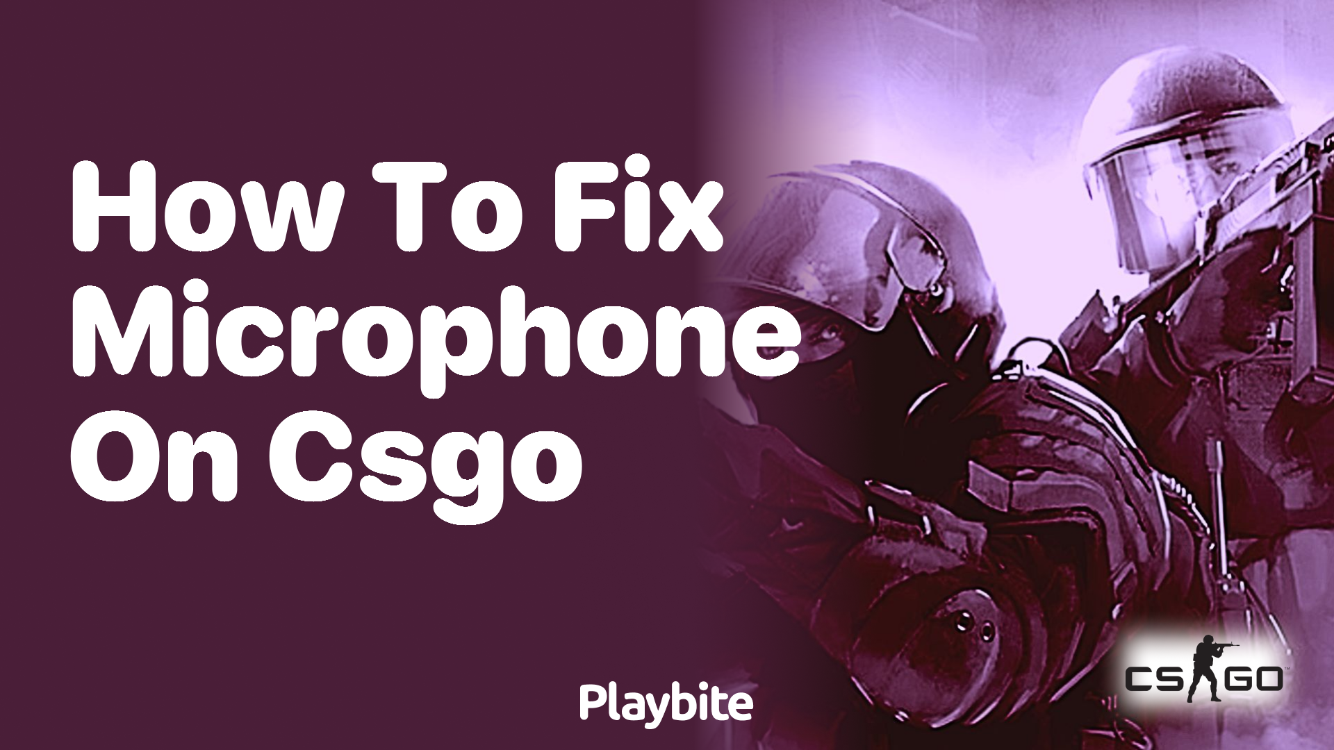 How to Fix Microphone on CS:GO