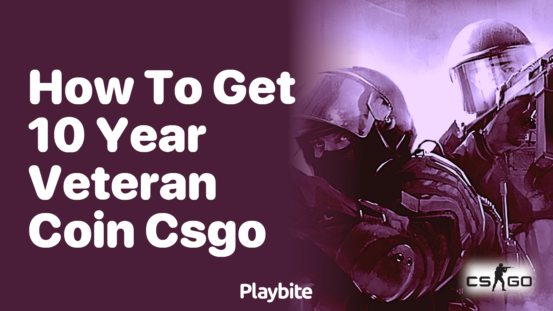 How to Get the 10-Year Veteran Coin in CS:GO