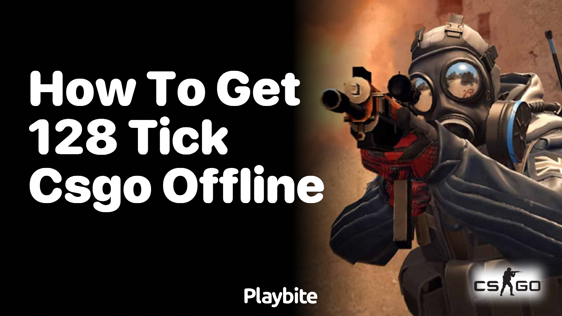 How to get 128 tick in CS:GO offline