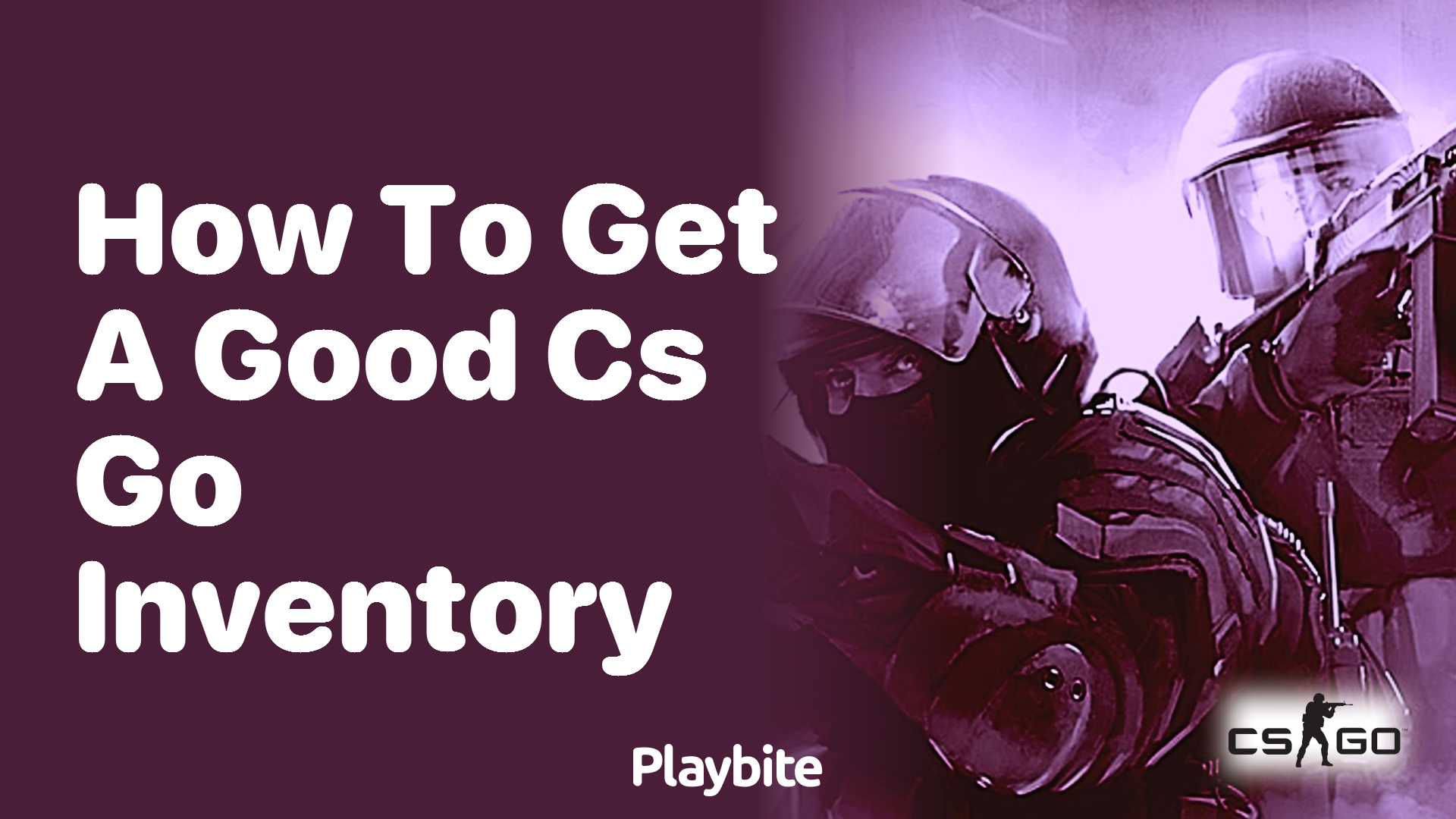 How to get a good CS:GO inventory