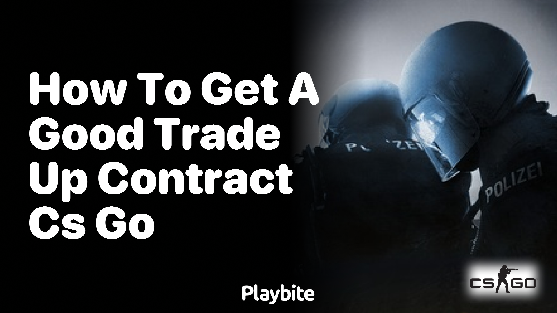 How to Get a Good Trade-Up Contract in CS:GO