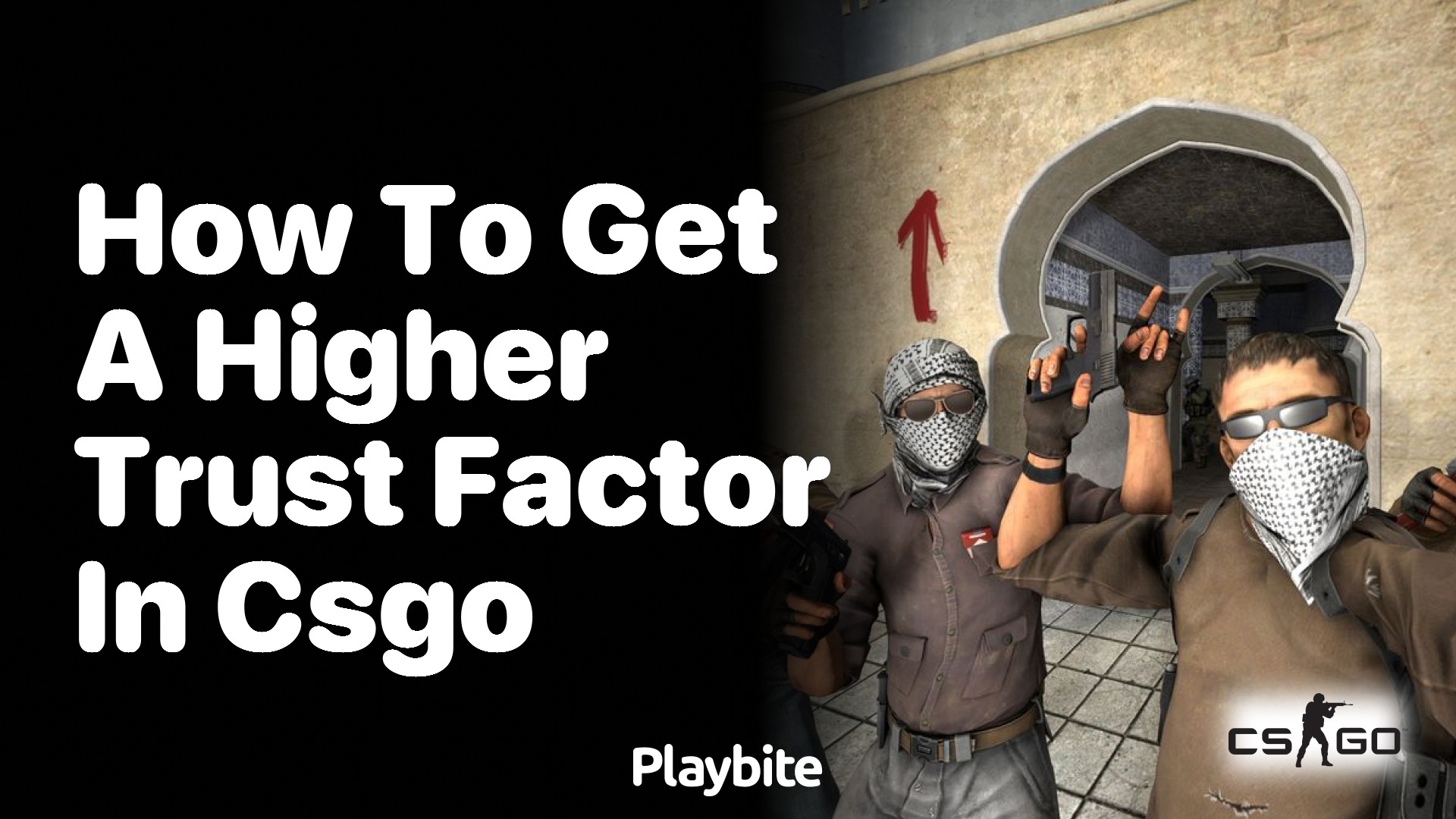 How to get a higher trust factor in CS:GO