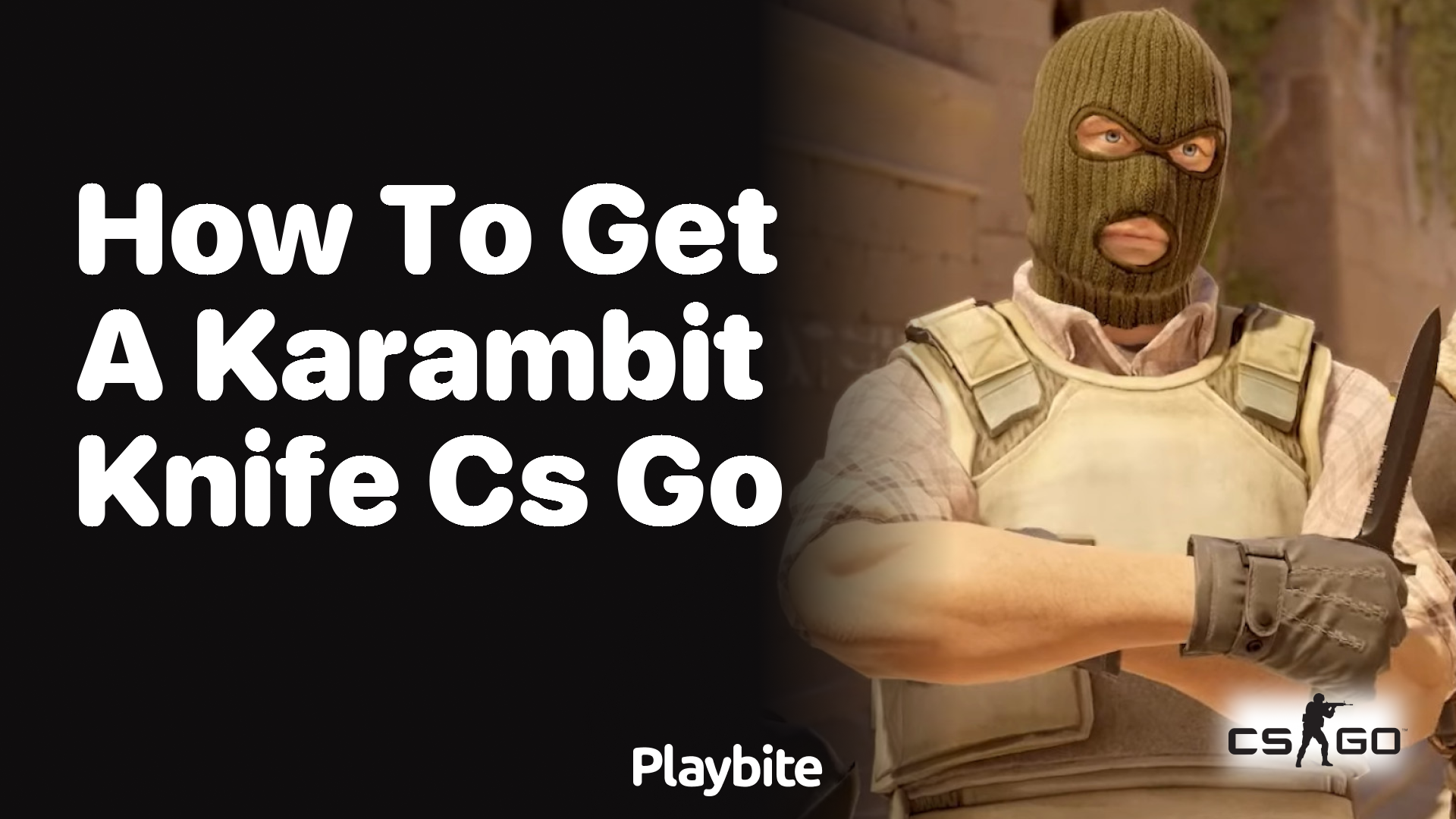 How to get a Karambit Knife in CS:GO