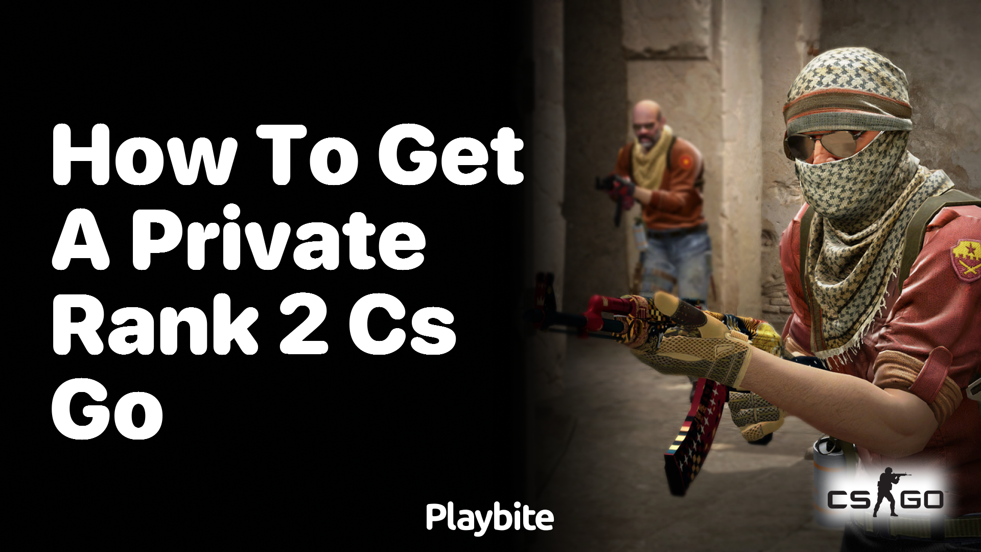 How to get a private rank 2 in CS:GO