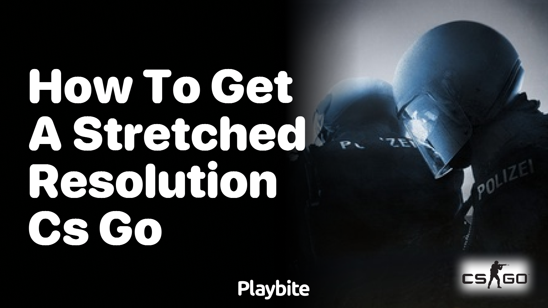 How to get a stretched resolution in CS:GO?