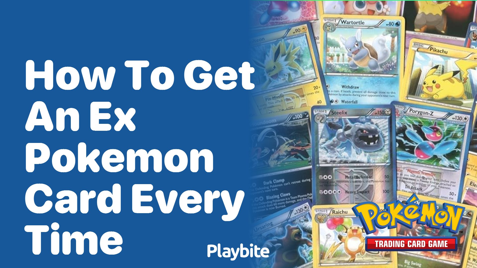 How to get an EX Pokemon card every time