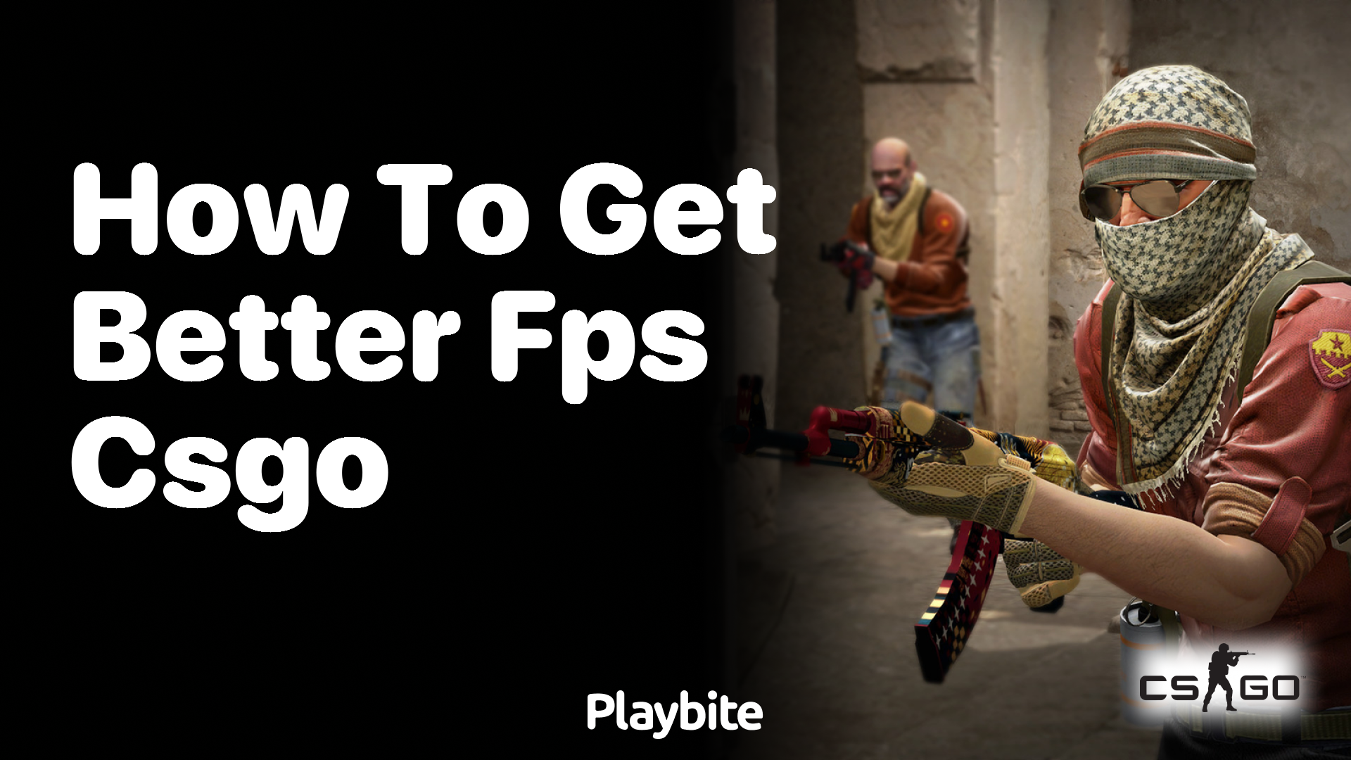 How to get better FPS in CS:GO