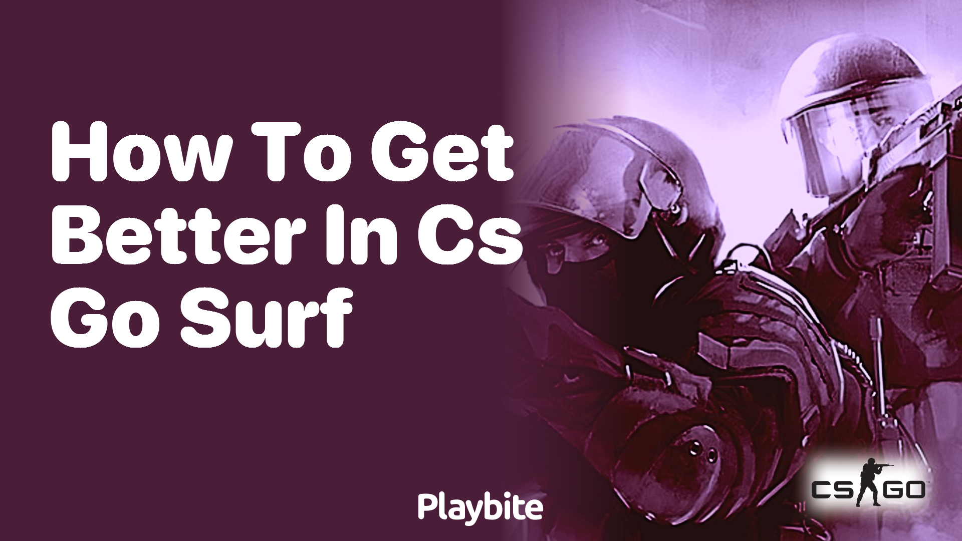 How to Get Better in CS:GO Surf