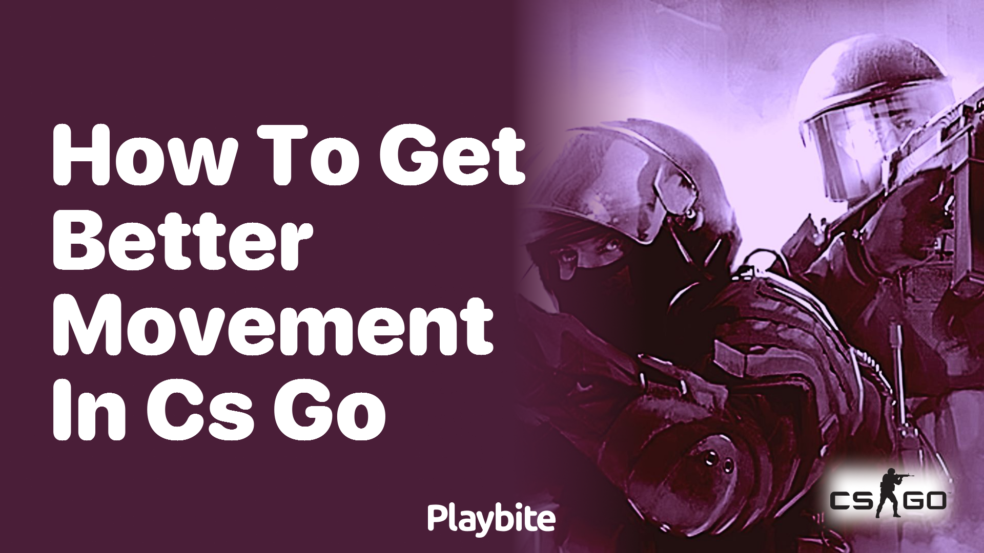 How to Get Better Movement in CS:GO