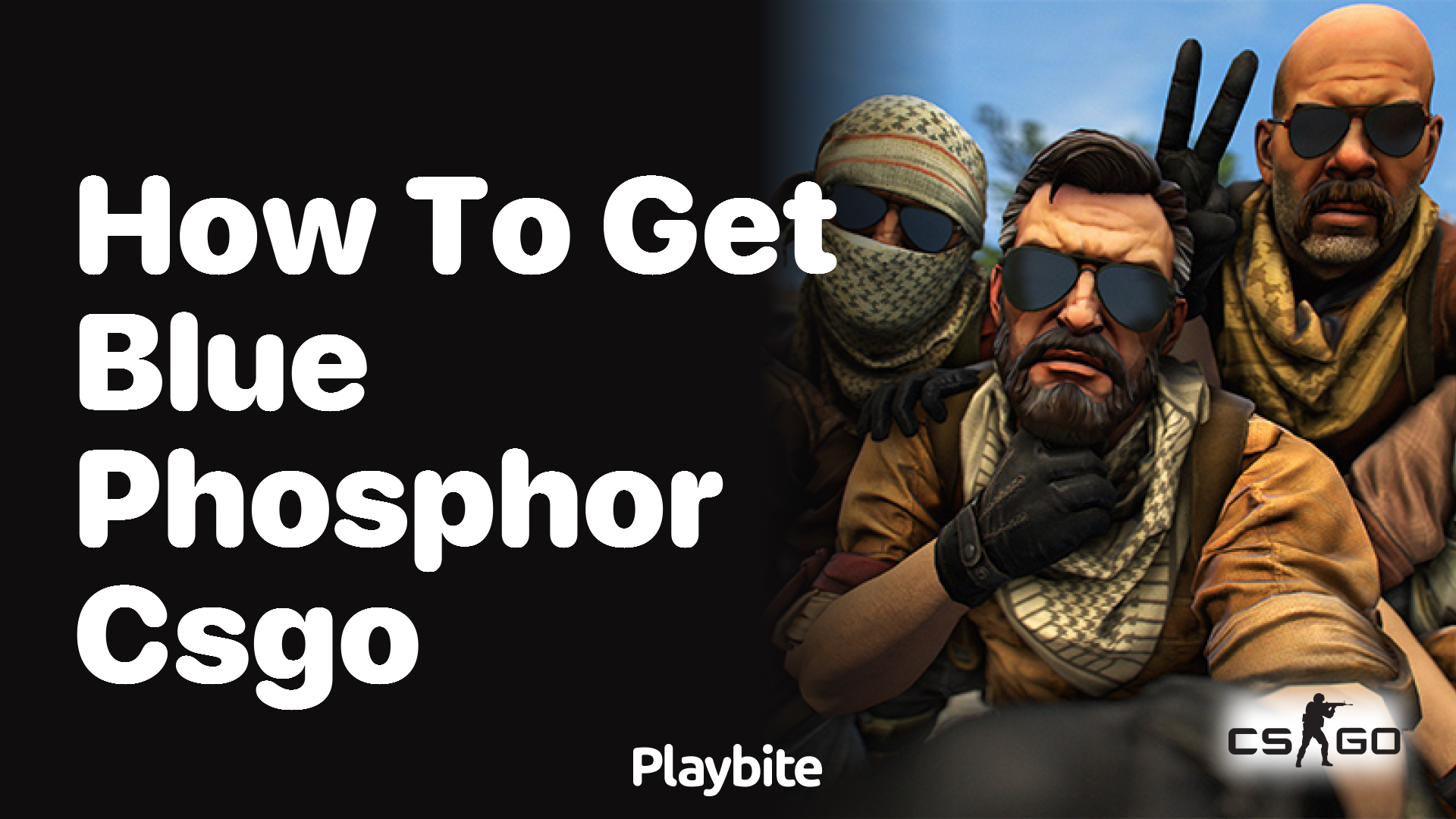 How to get Blue Phosphor in CS:GO