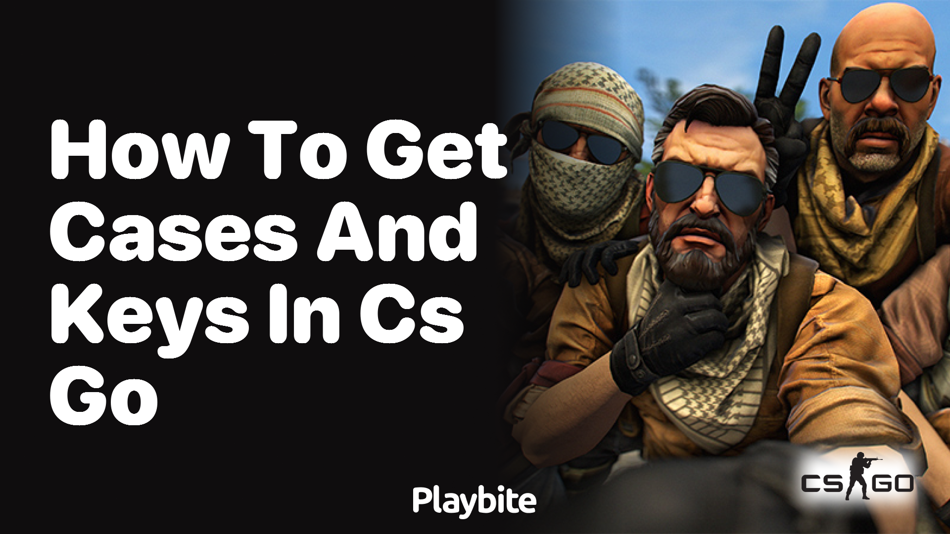 How to get cases and keys in CS:GO