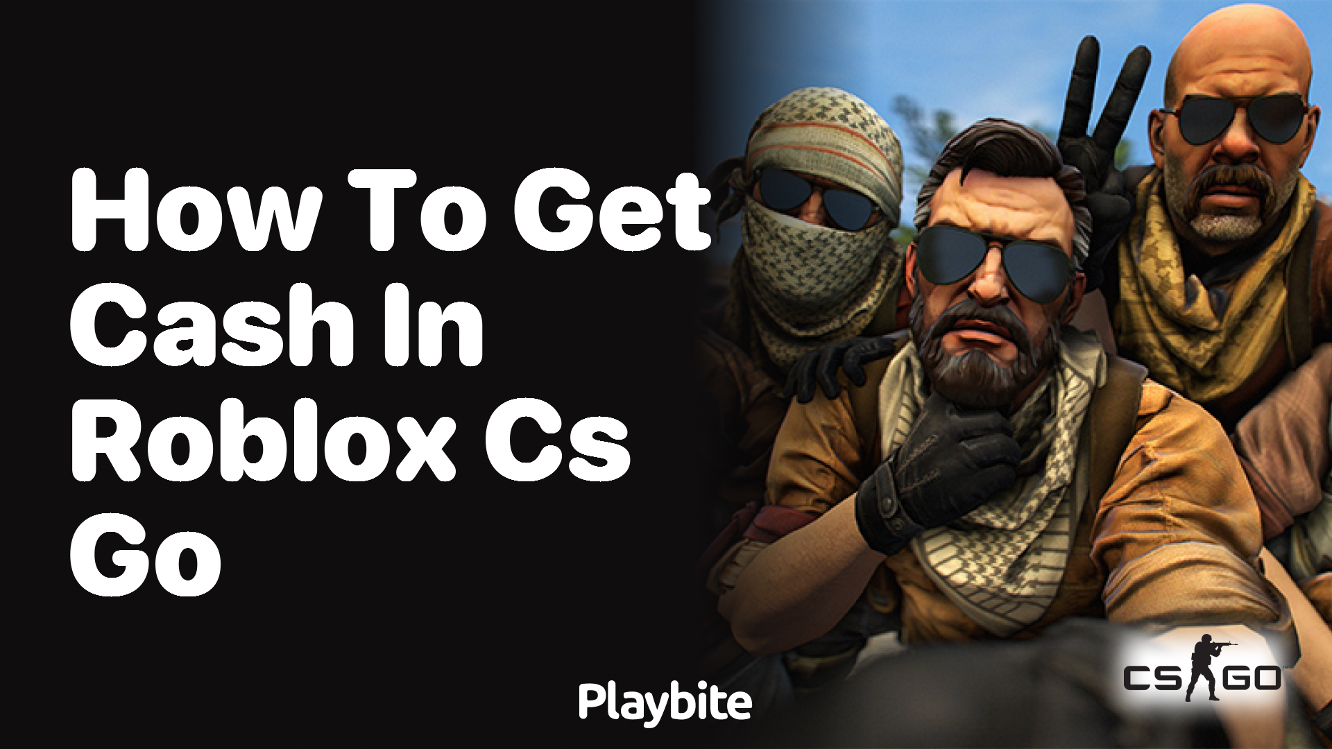 How to get cash in Roblox CS:GO - Playbite