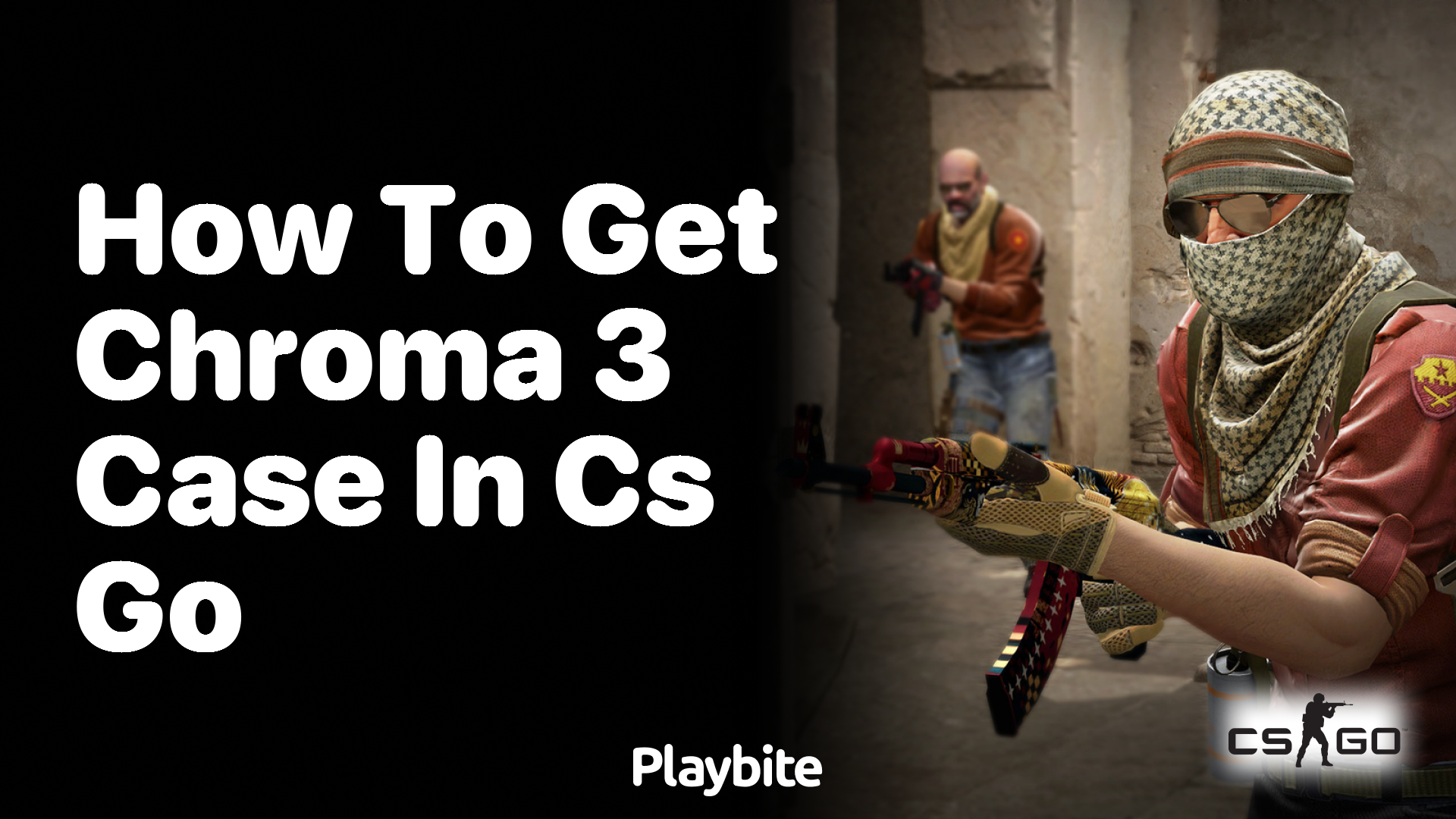 How to get a Chroma 3 Case in CS:GO