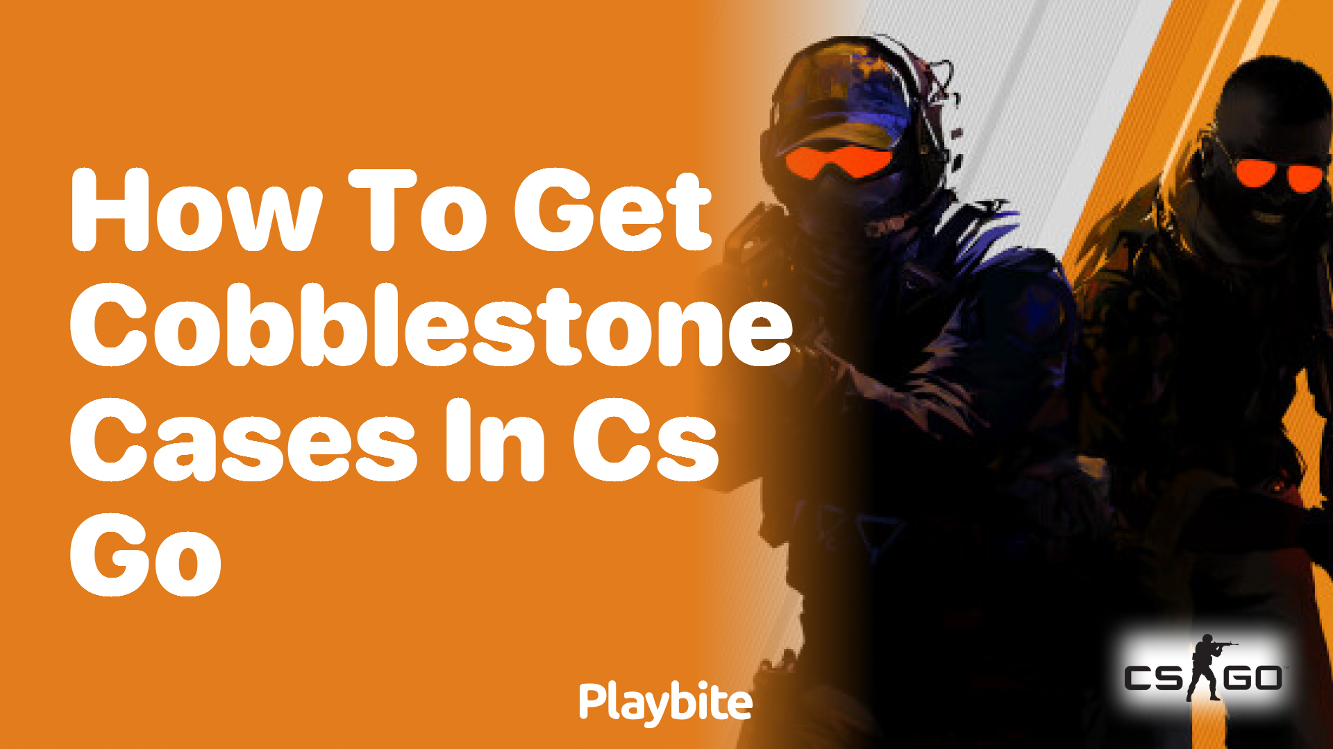 How to get Cobblestone cases in CS:GO