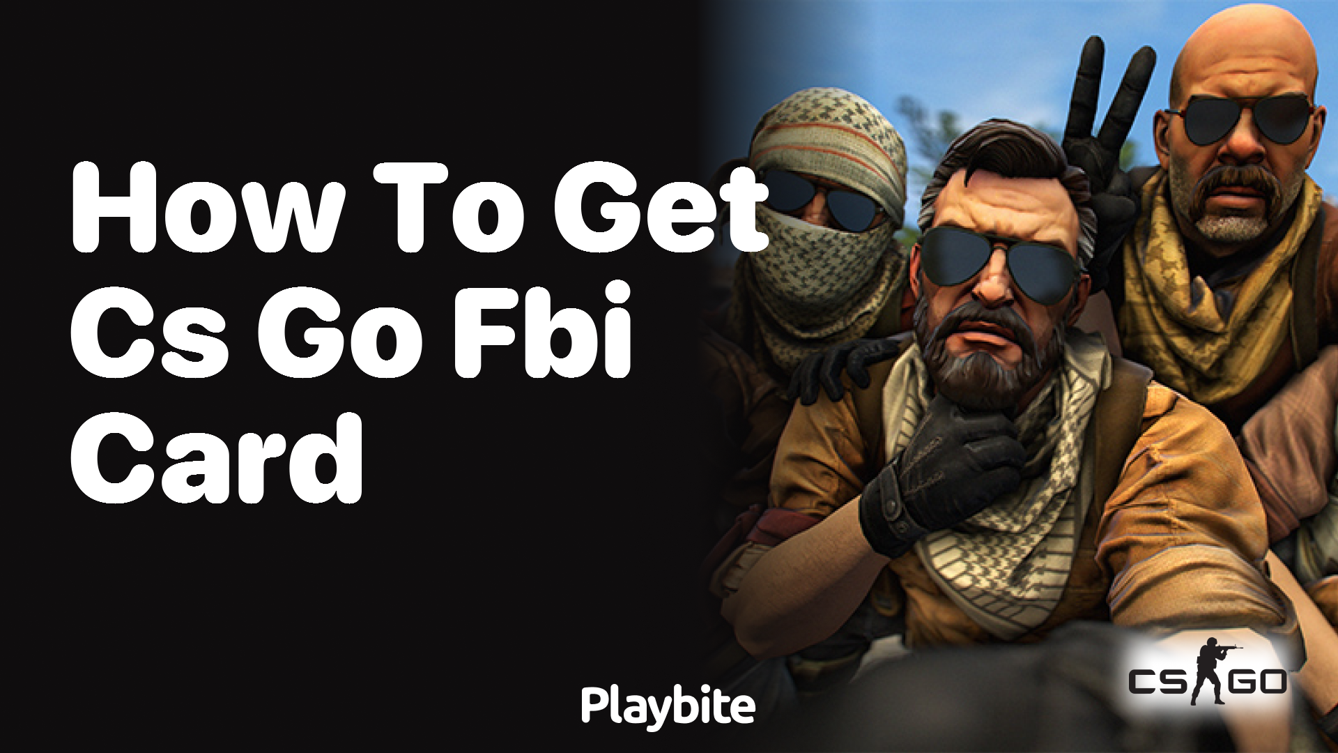 How to Get the CS:GO FBI Card