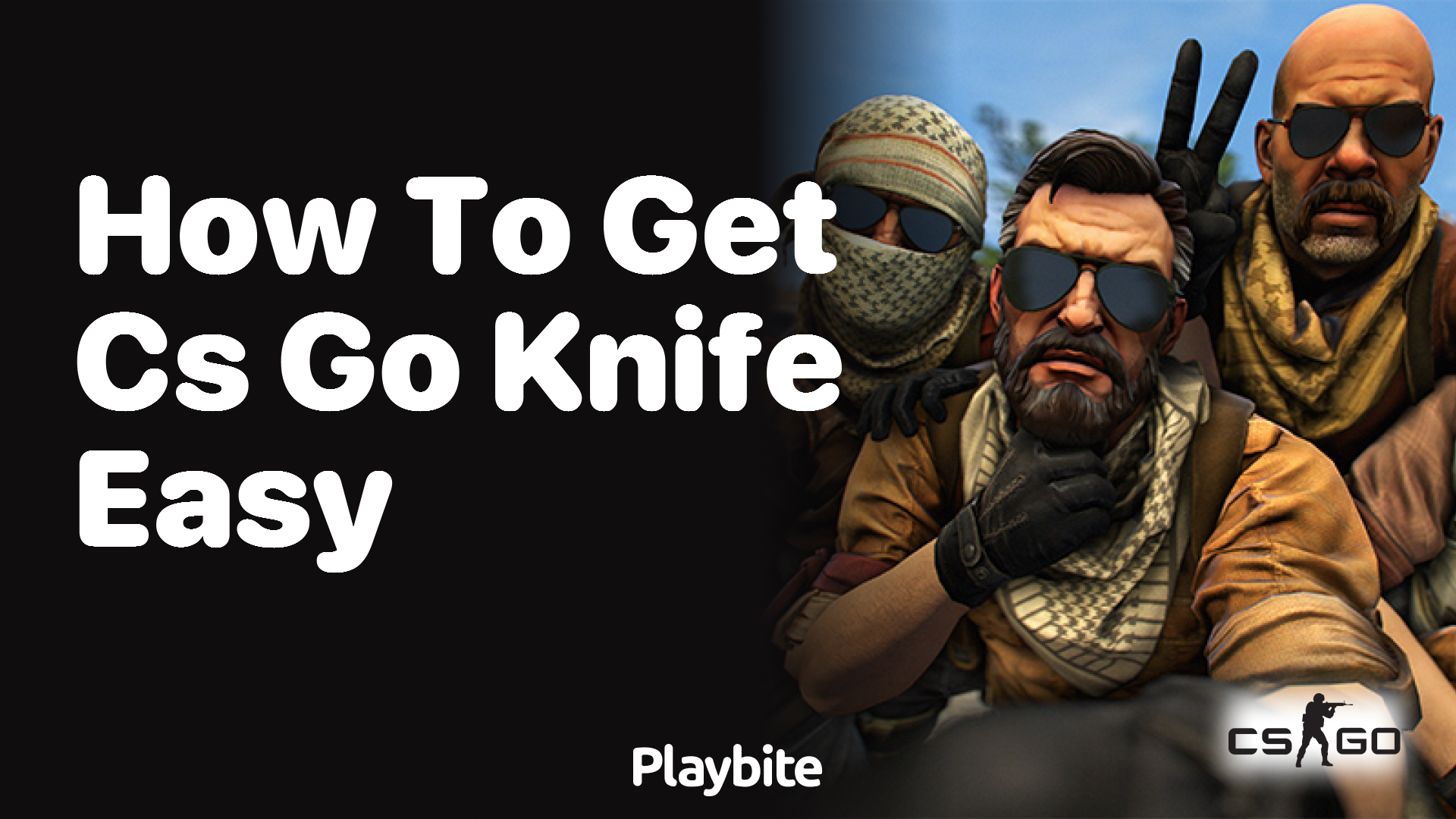 How to Get a CS:GO Knife Easily