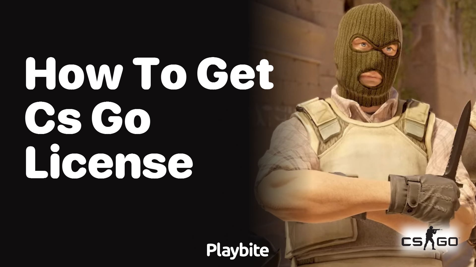 How to Get a CS:GO License