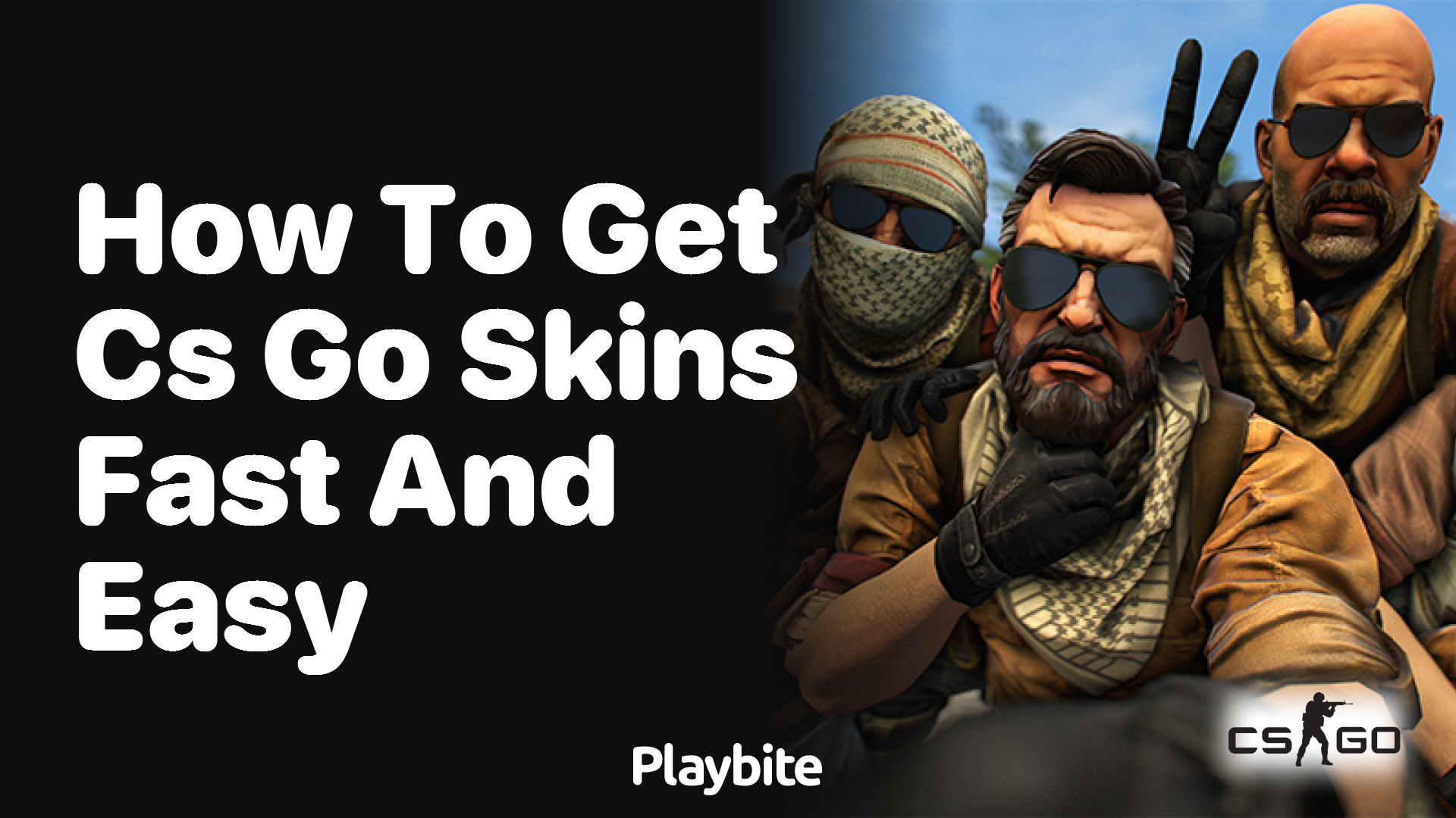 How to get CS:GO skins fast and easy