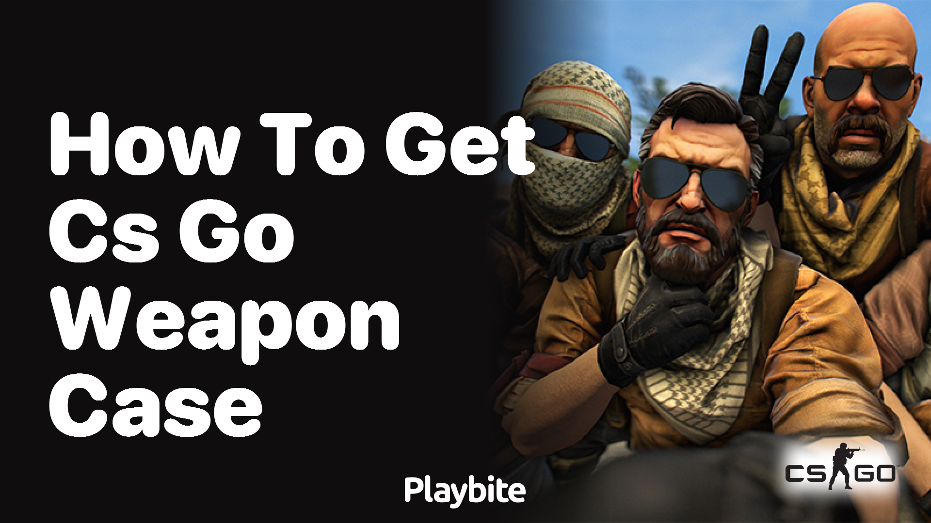 How to get CS:GO weapon cases - Playbite