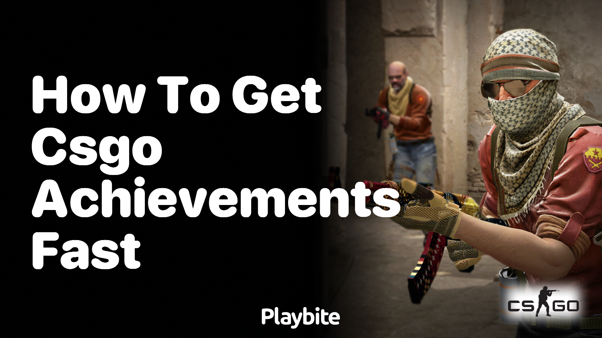 How to get CS:GO achievements fast