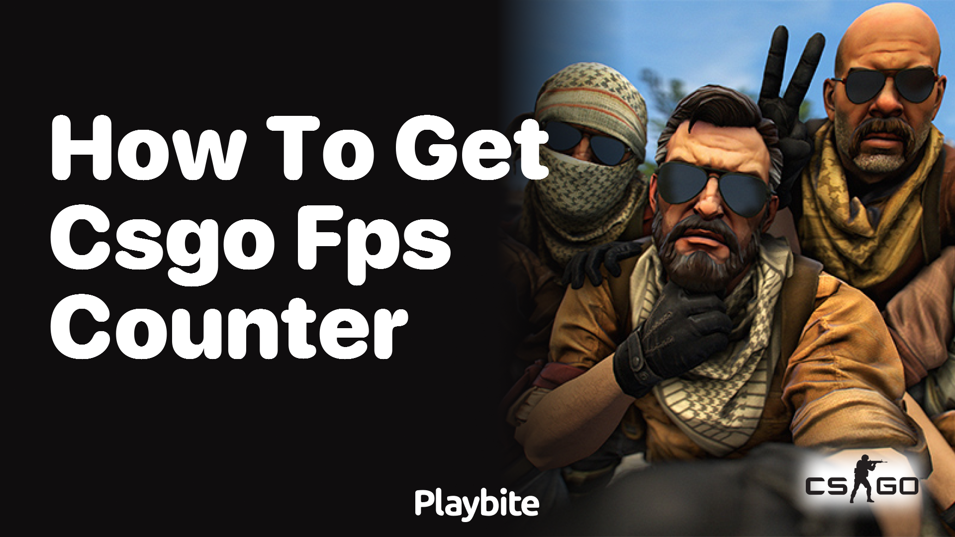 How to get a CS:GO FPS counter