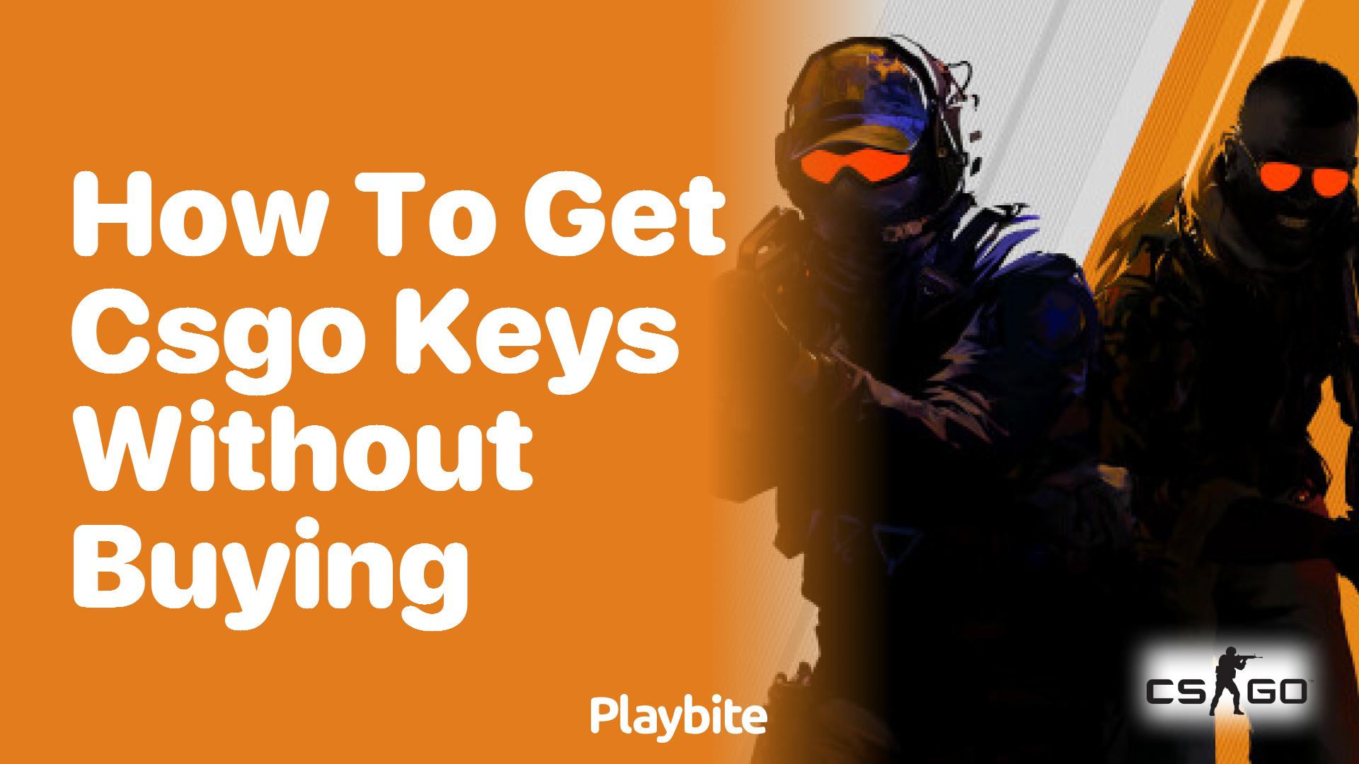 How to get CS:GO keys without buying them